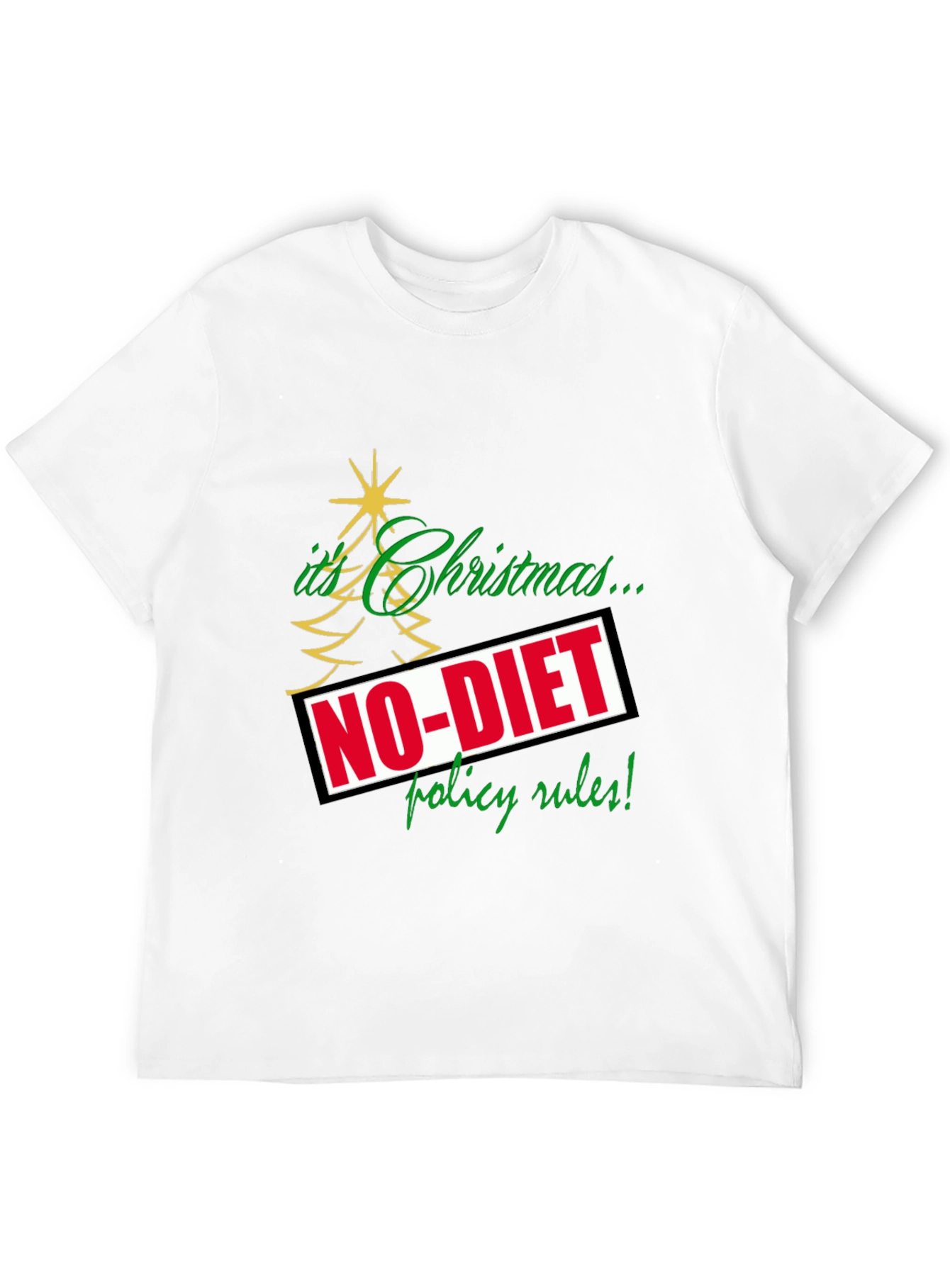 Funny Christmas No-Diet Policy T-Shirt