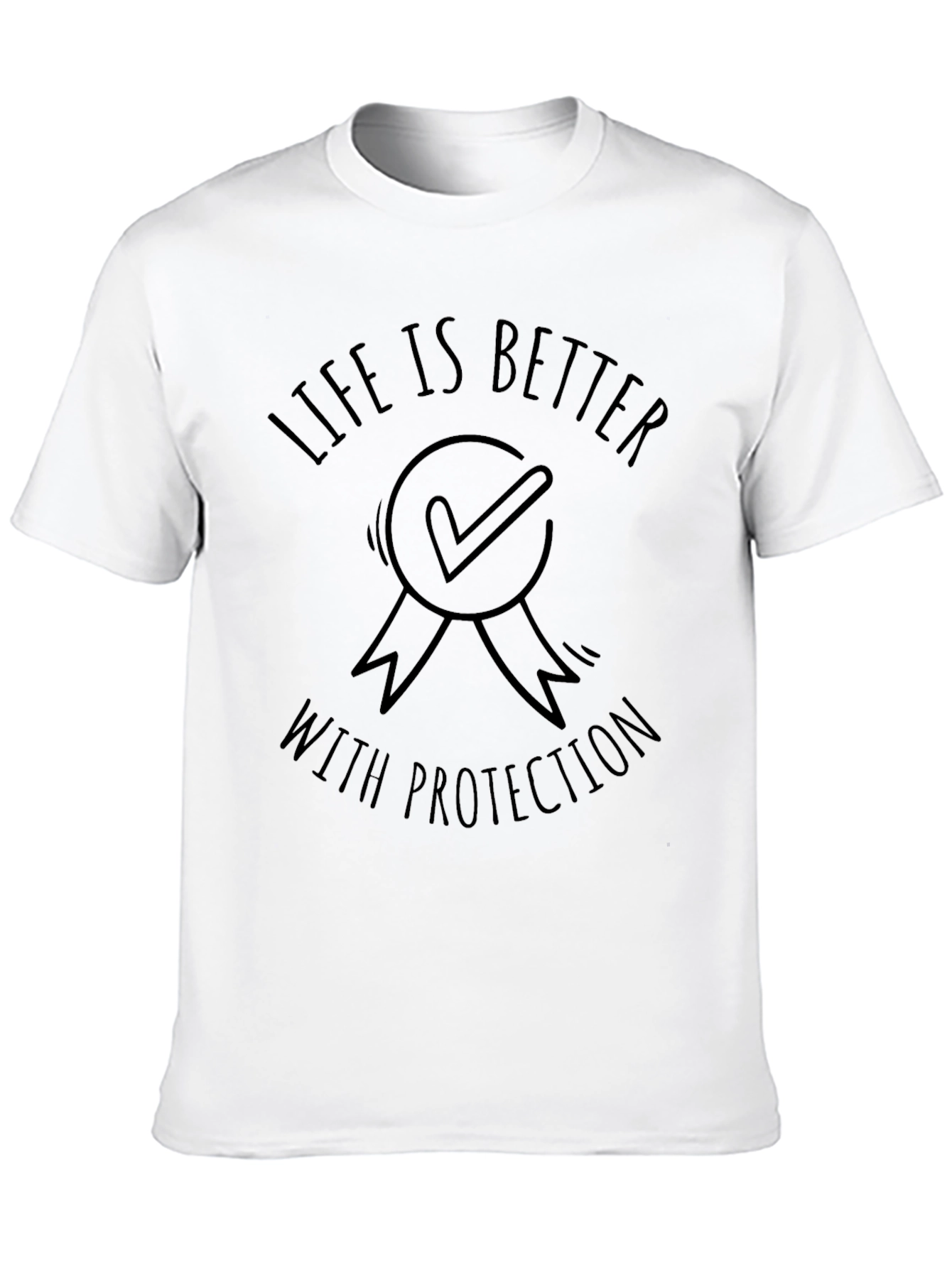 Life Is Better With Protection Graphic Tee