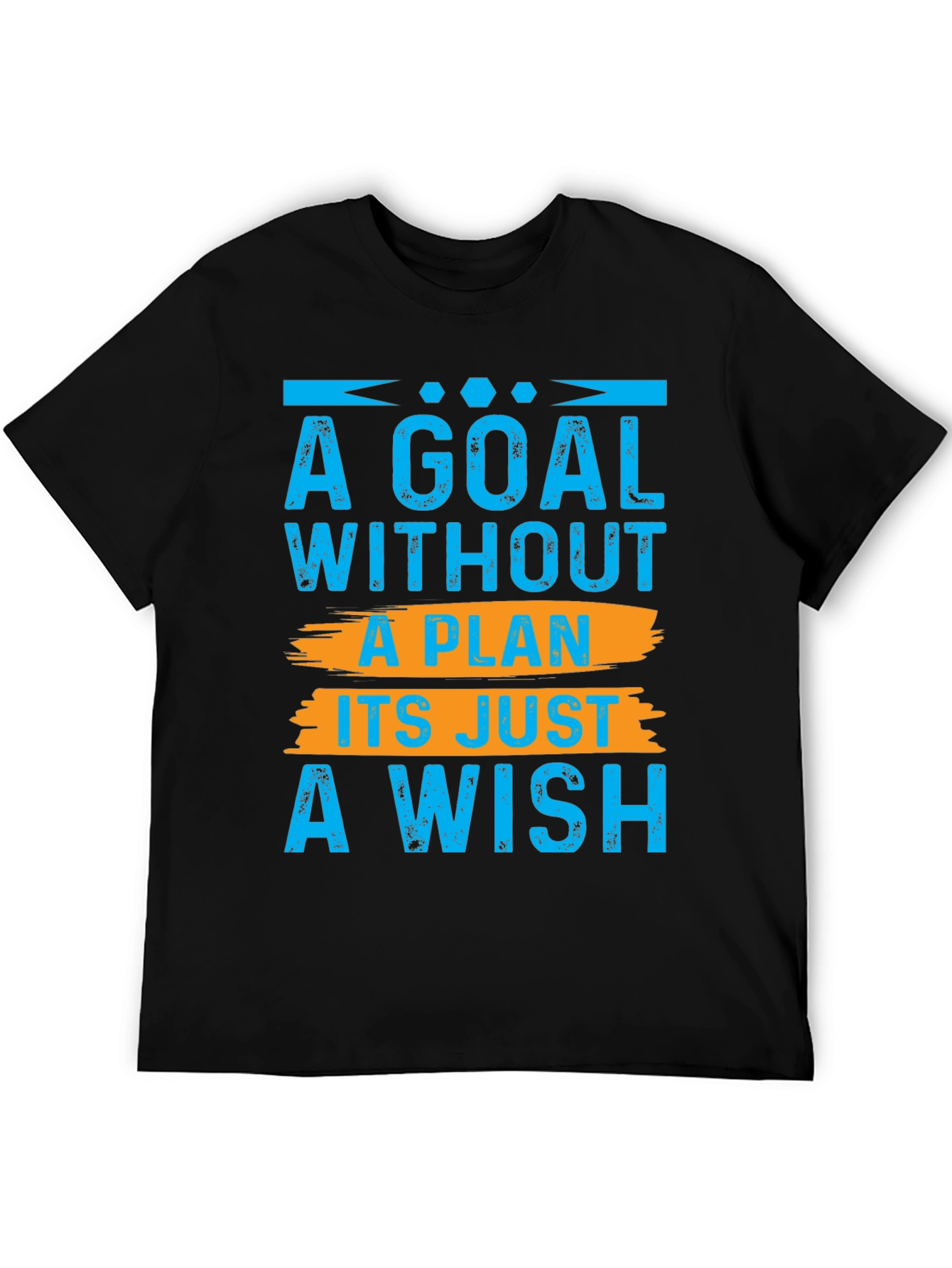 Goal Without Plan T-Shirt - Motivational Tee