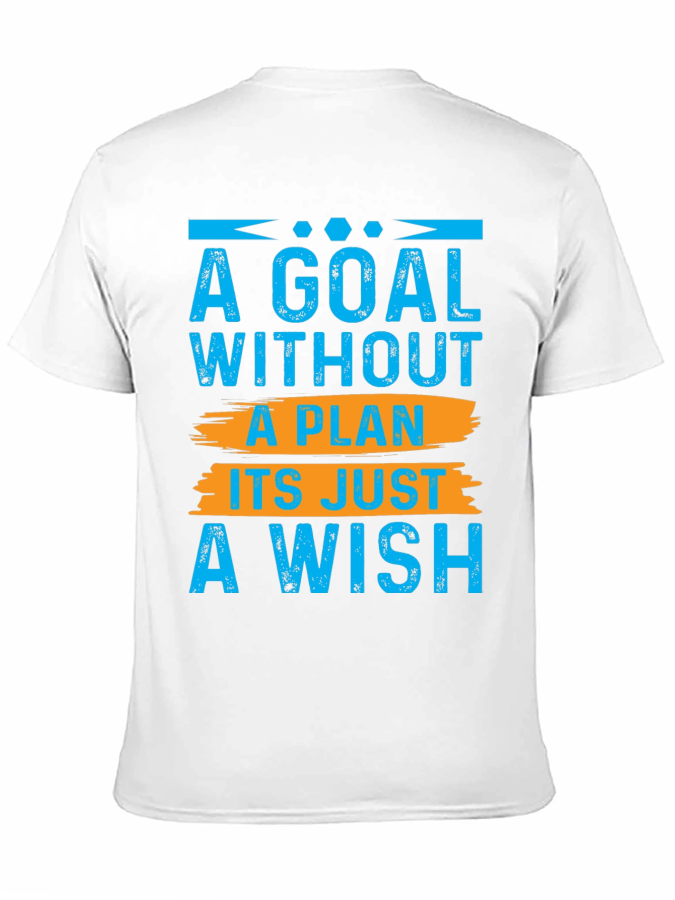 Goal Without Plan T-Shirt - Motivational Tee