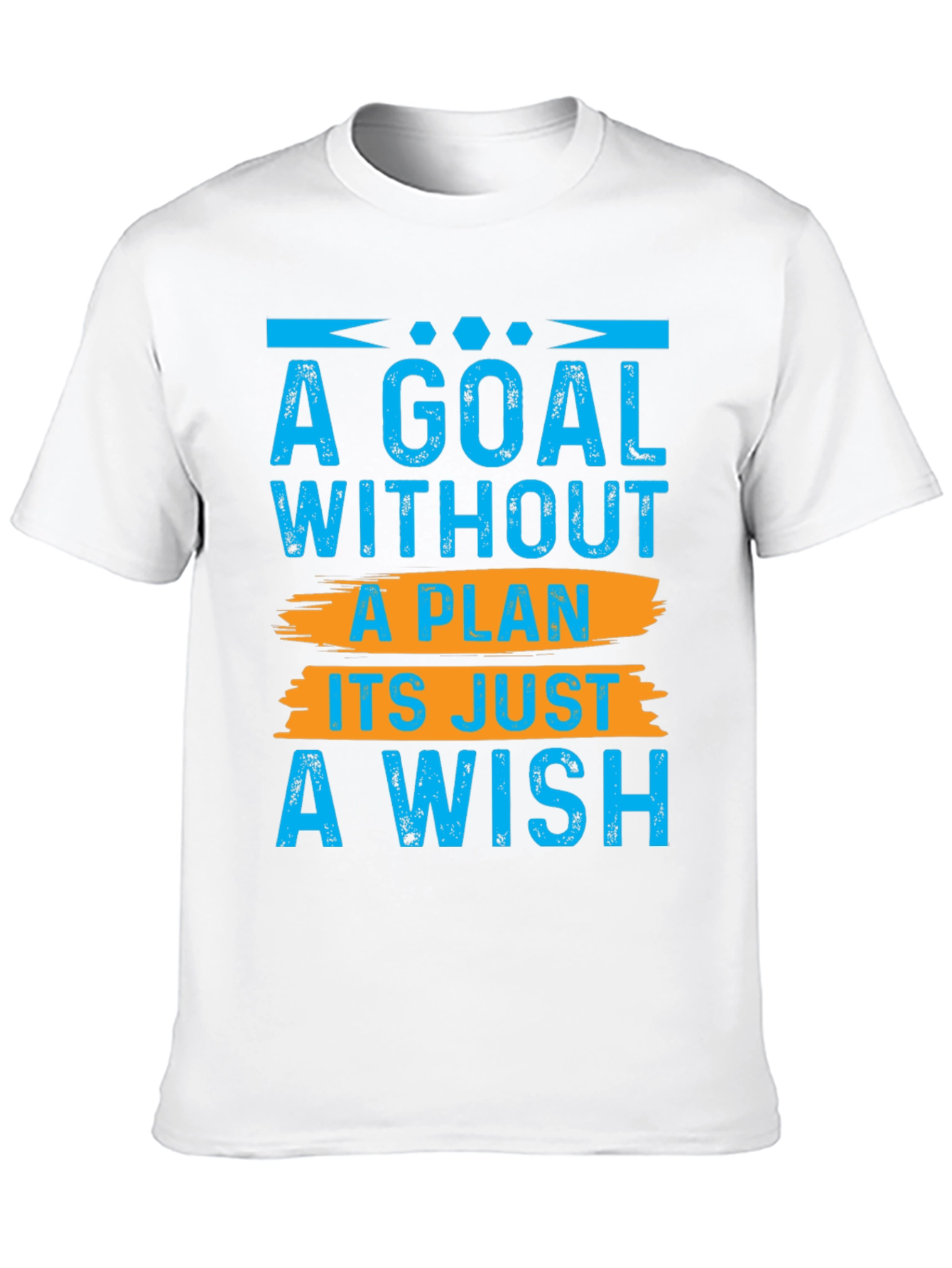 Goal Without Plan T-Shirt - Motivational Tee