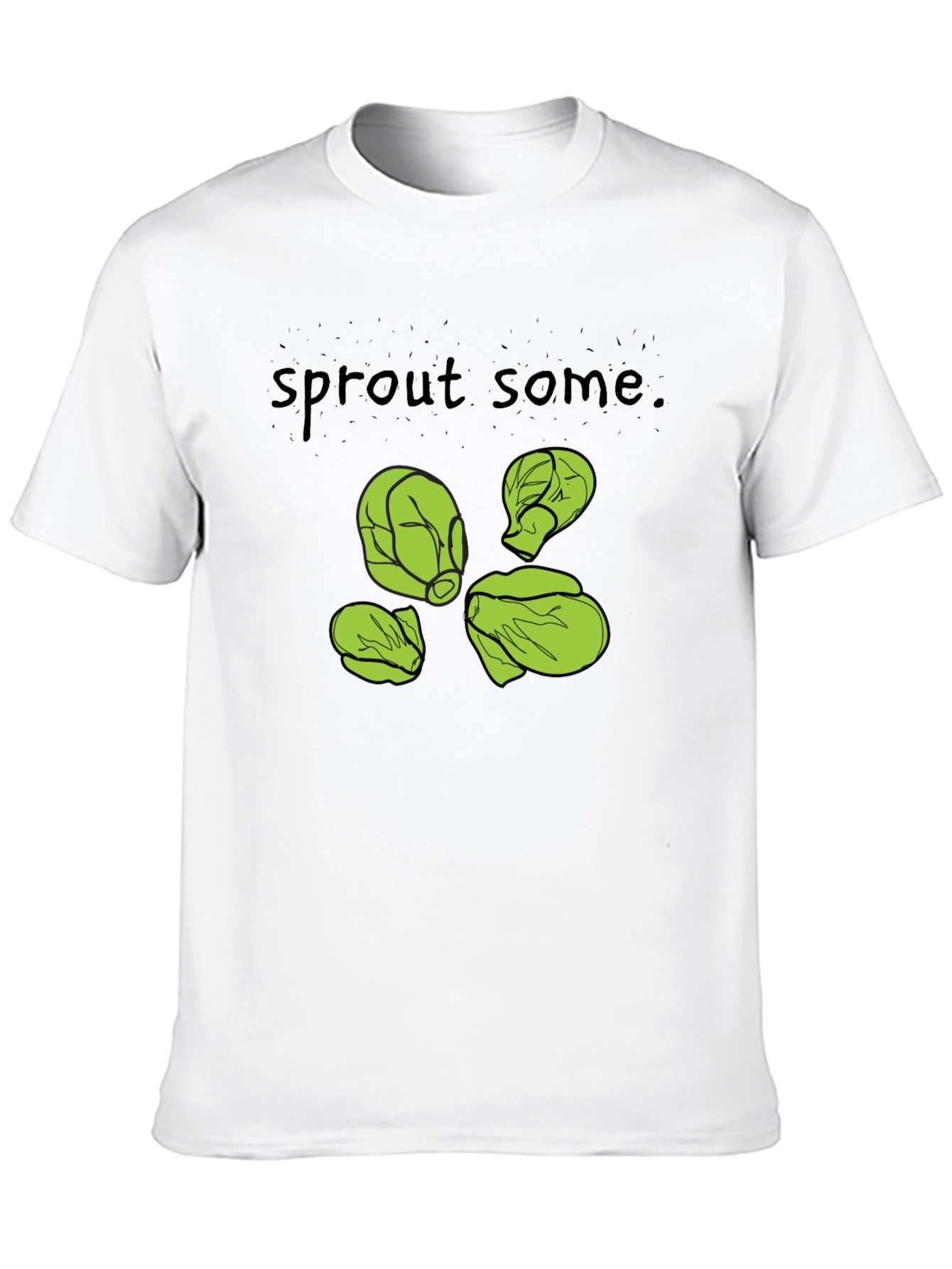 Sprout Some T-Shirt -  Black Cotton Humorous Design
