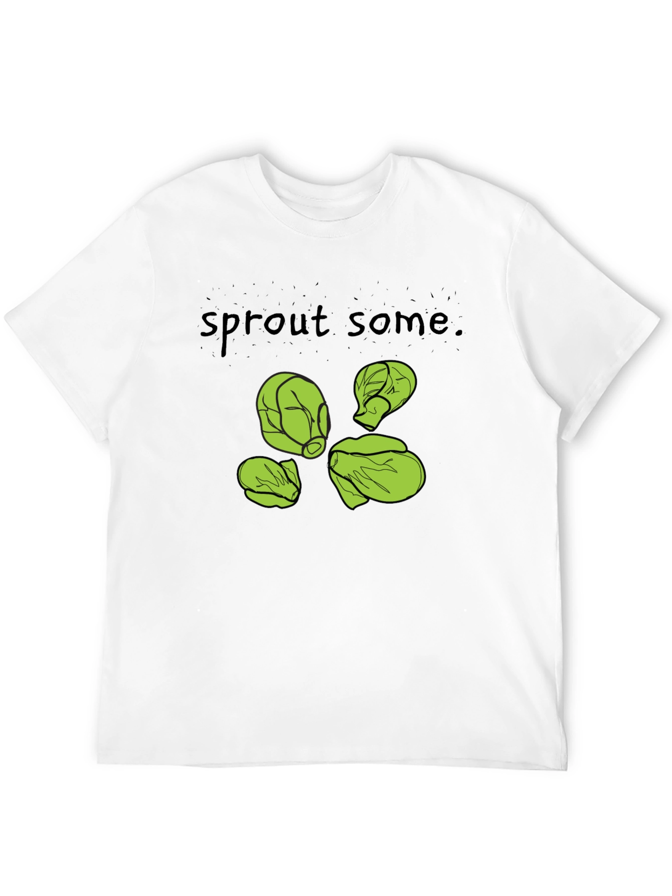 Sprout Some T-Shirt -  Black Cotton Humorous Design