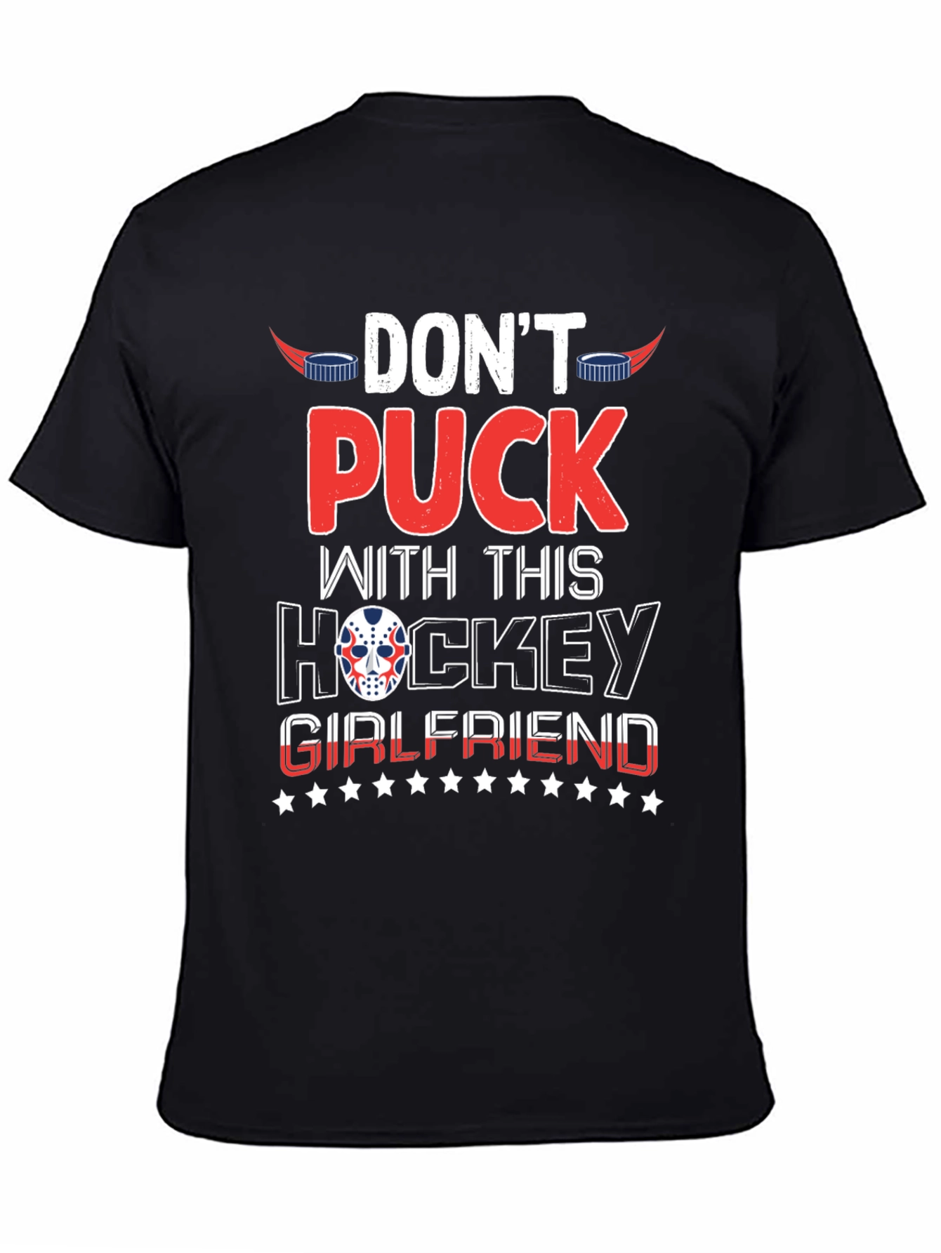 Dont Puck With Hockey Girlfriend Black T-Shirt