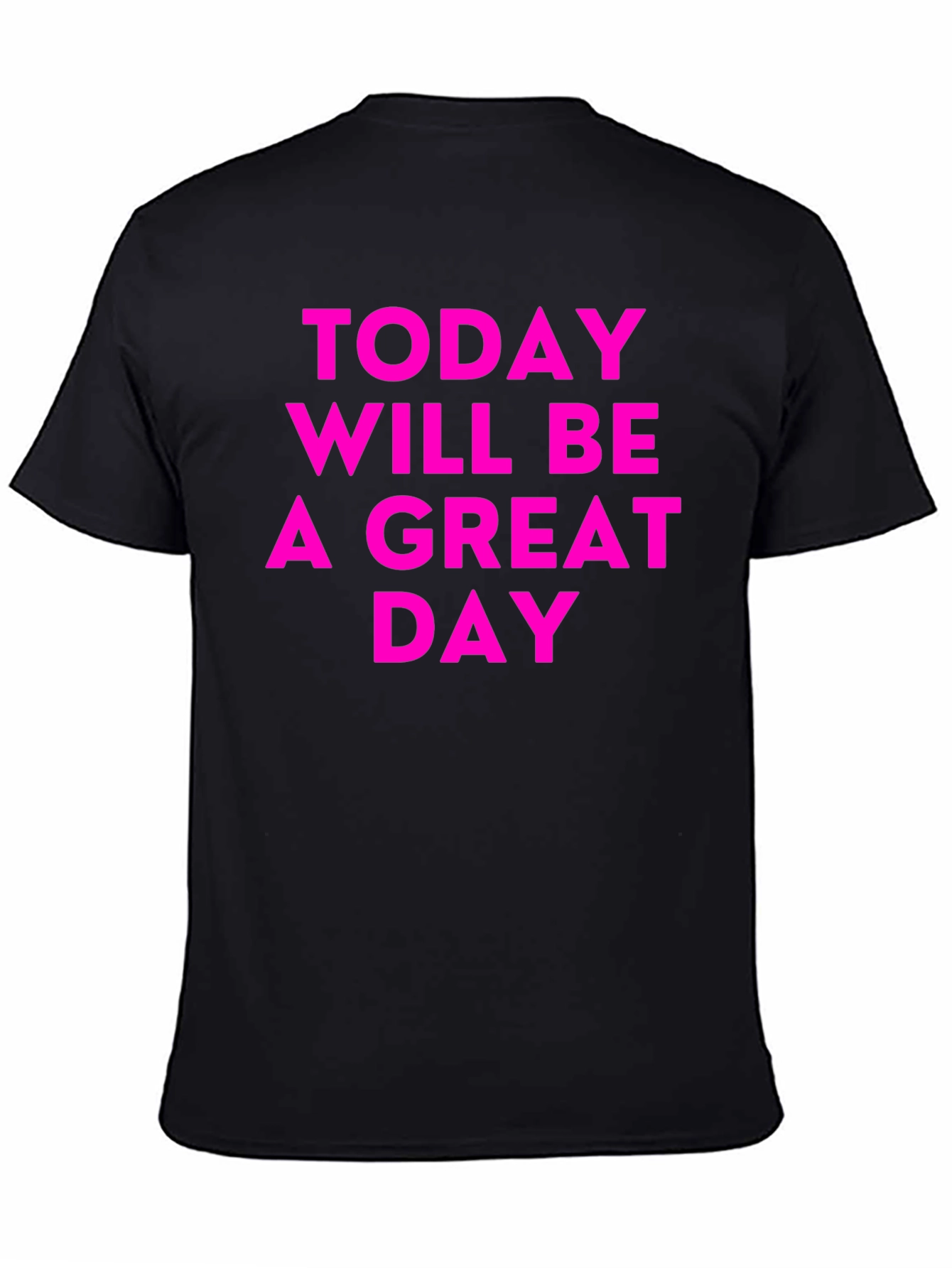 Inspirational Great Day Black T-Shirt