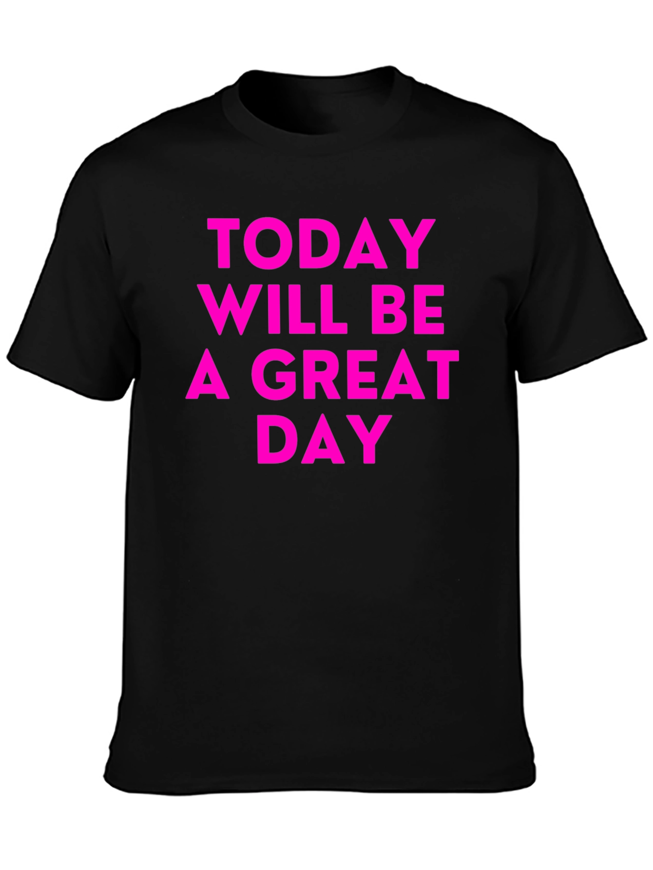 Inspirational Great Day Black T-Shirt