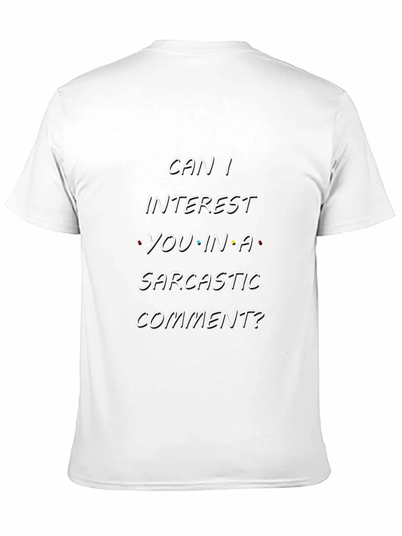 Sarcastic Comment T-Shirt | Trendy Graphic Tee