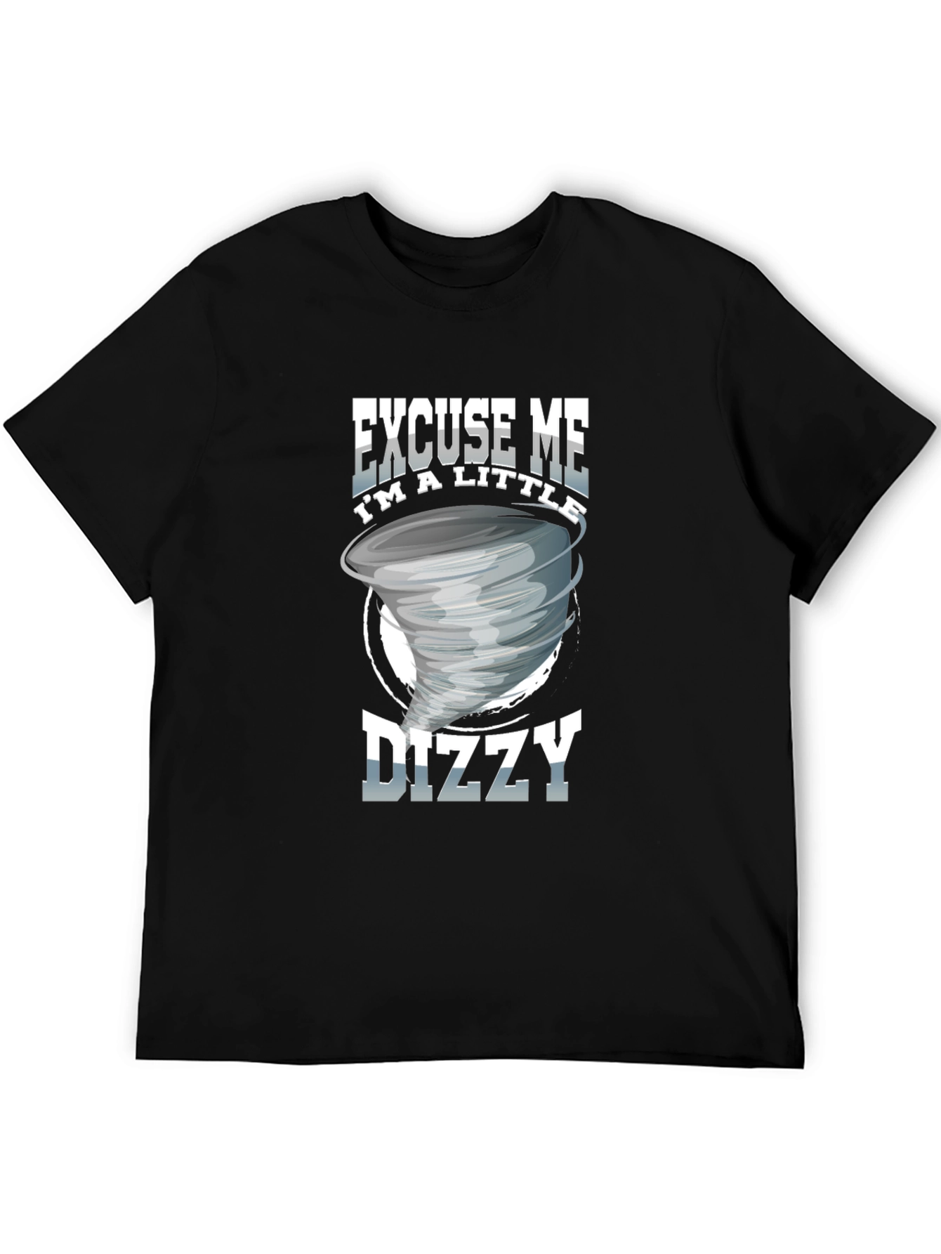 Excuse Me Im a Little Dizzy T-Shirt