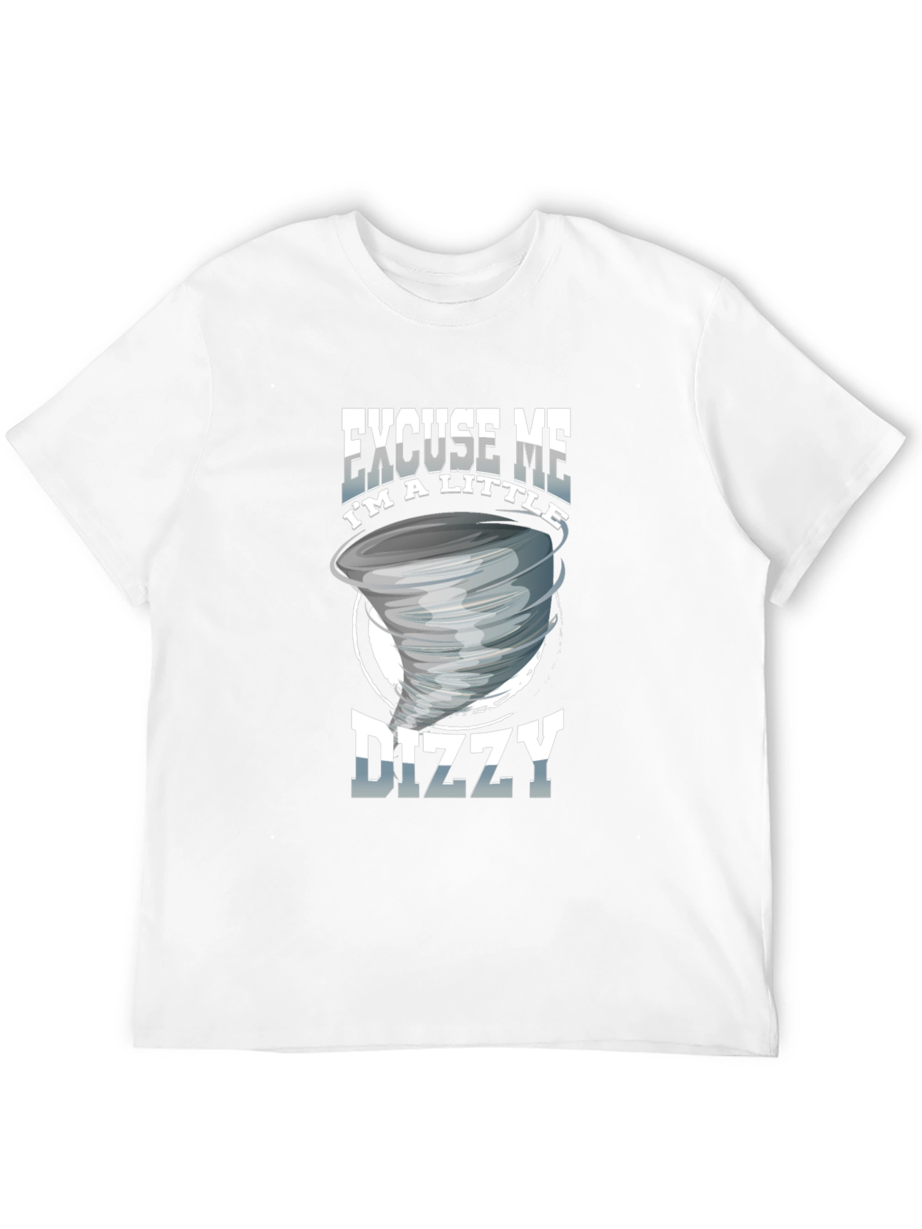 Excuse Me Im a Little Dizzy T-Shirt