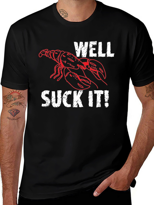 Well Suck It! Lobster Graphic T-Shirt - Funny Seafood Tee