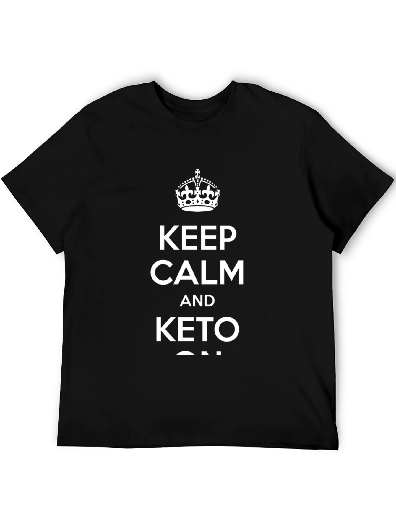Keep Calm and Keto On T-Shirt