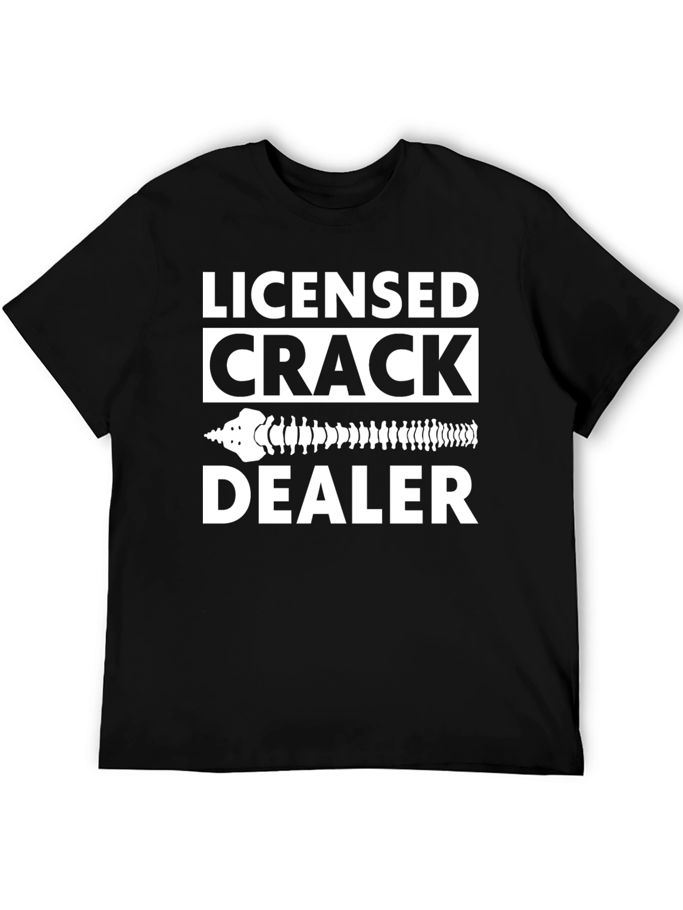 Licensed Crack Dealer T-Shirt