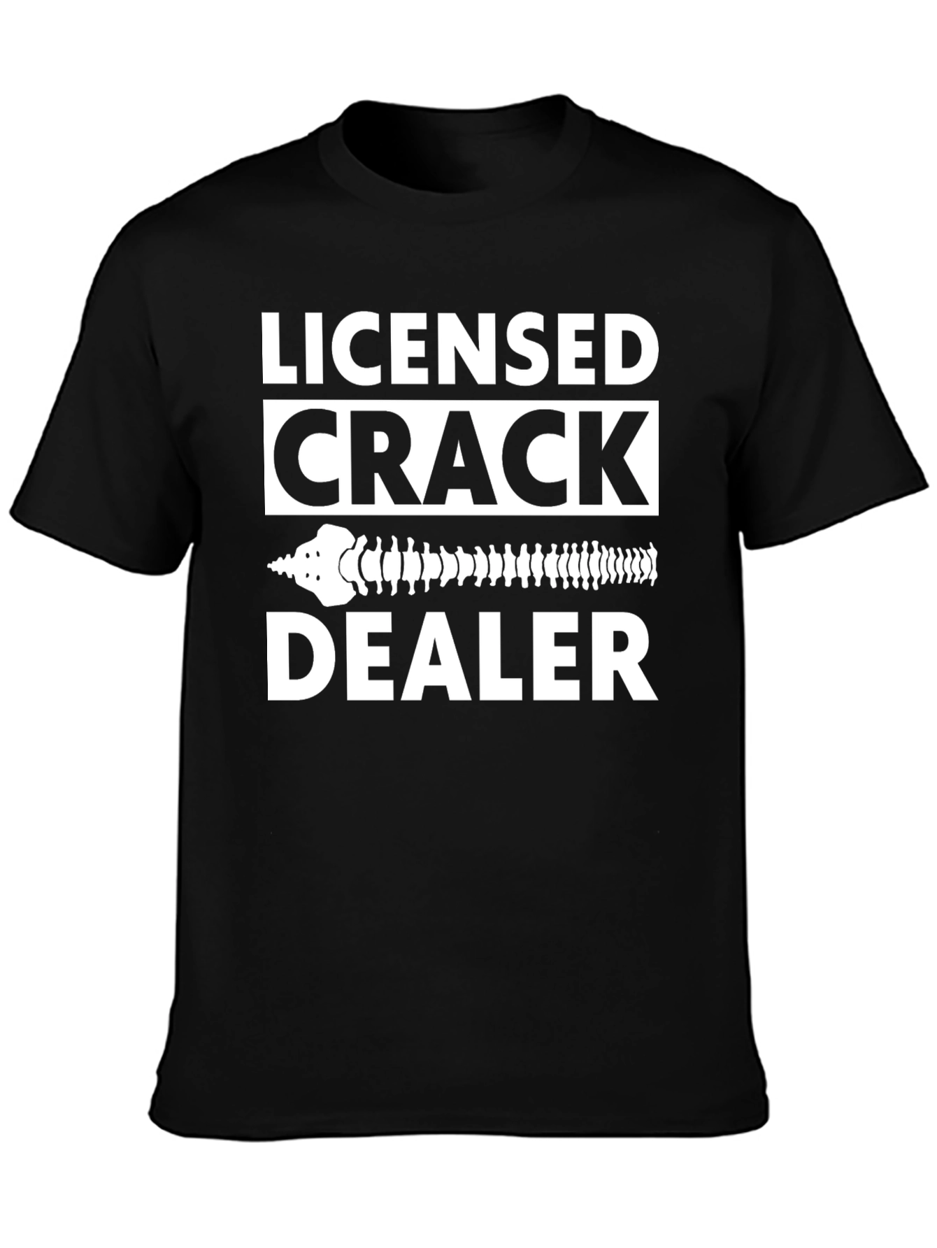Licensed Crack Dealer T-Shirt