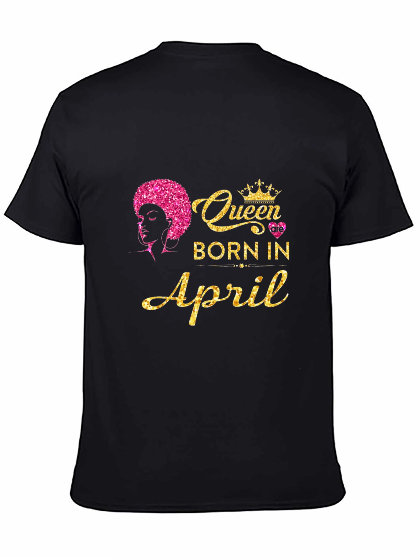 Queen Born in April Black T-Shirt