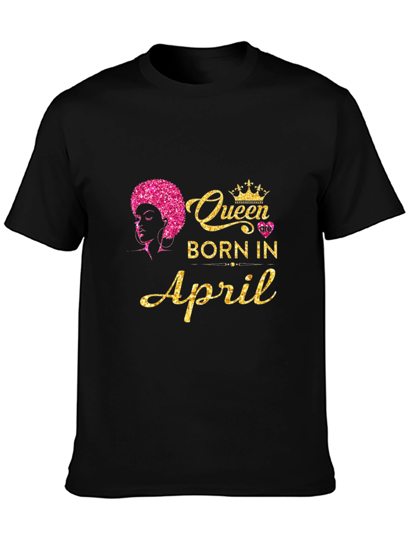 Queen Born in April Black T-Shirt