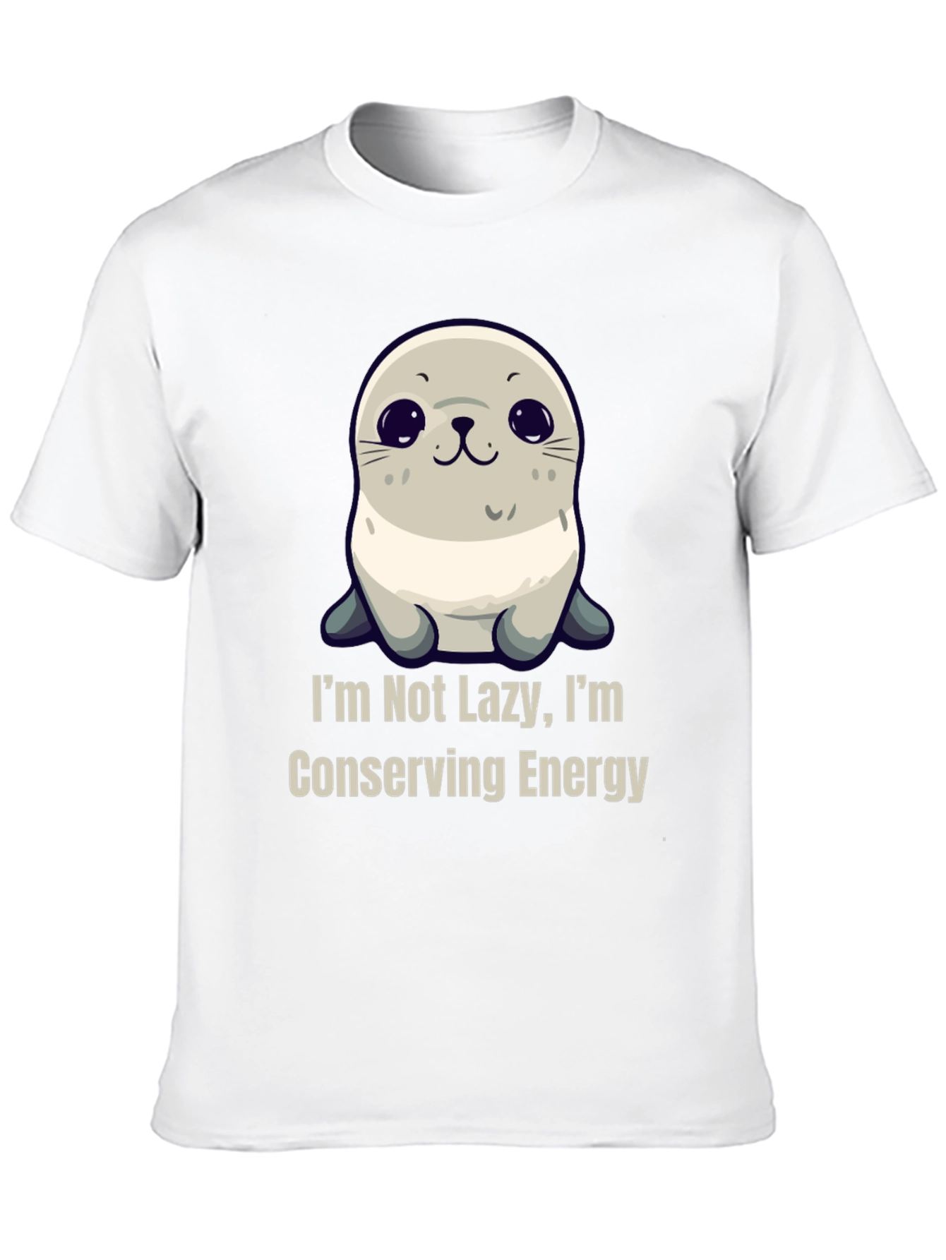 Funny Seal T-Shirt - Im Not Lazy Conserving Energy