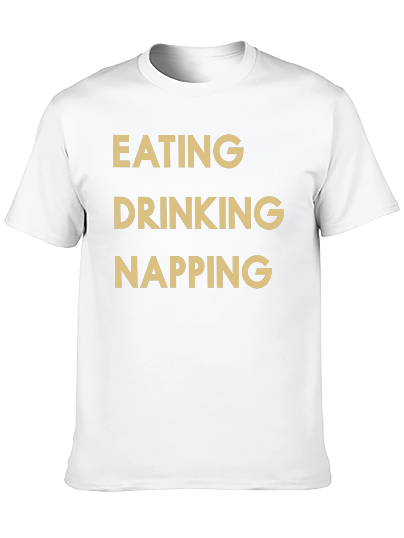 Eating Drinking Napping T-Shirt