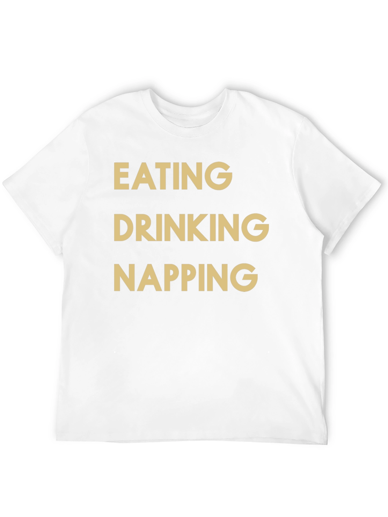 Eating Drinking Napping T-Shirt