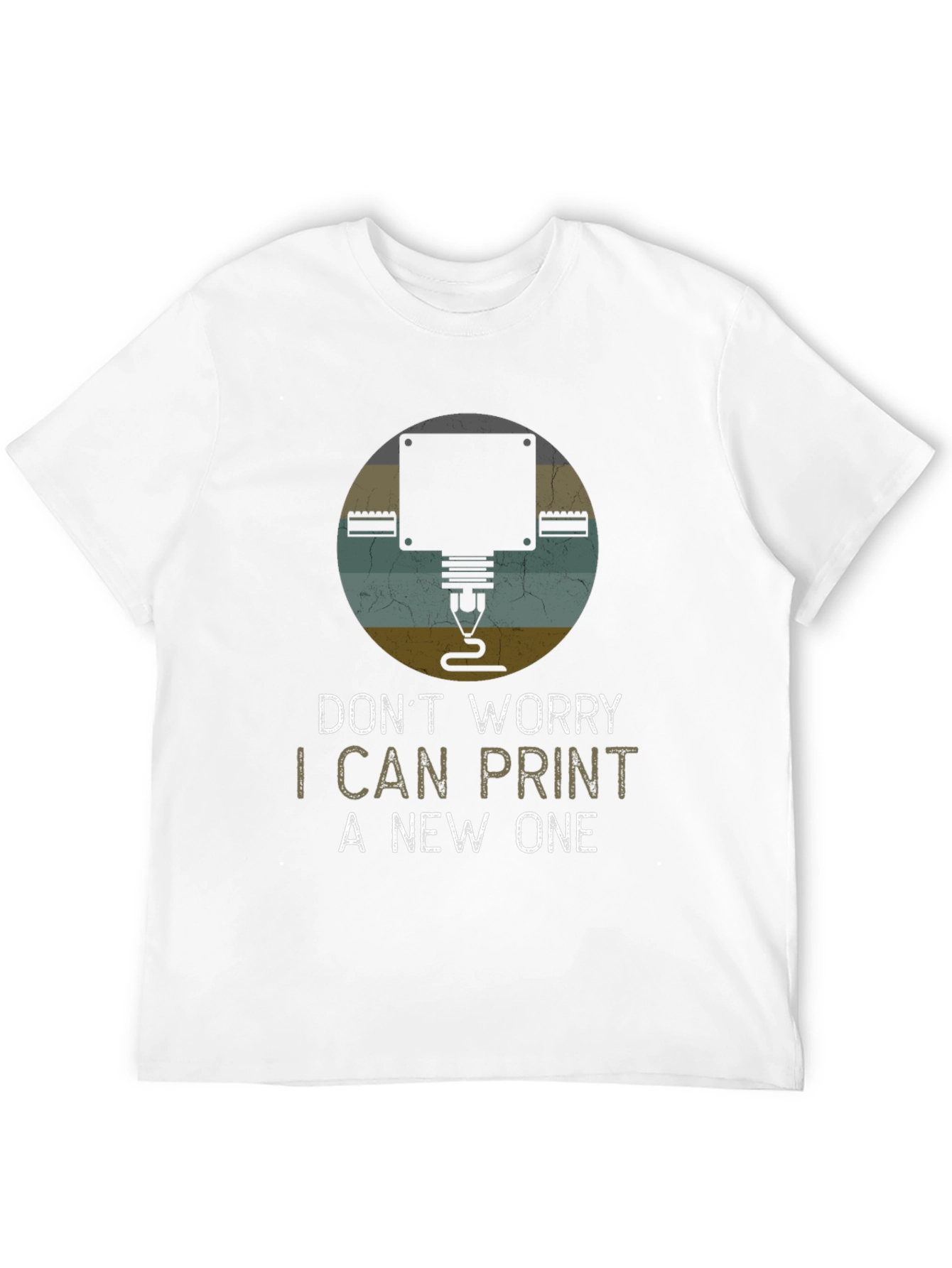 I Can Print A New One 3D Printing T-Shirt