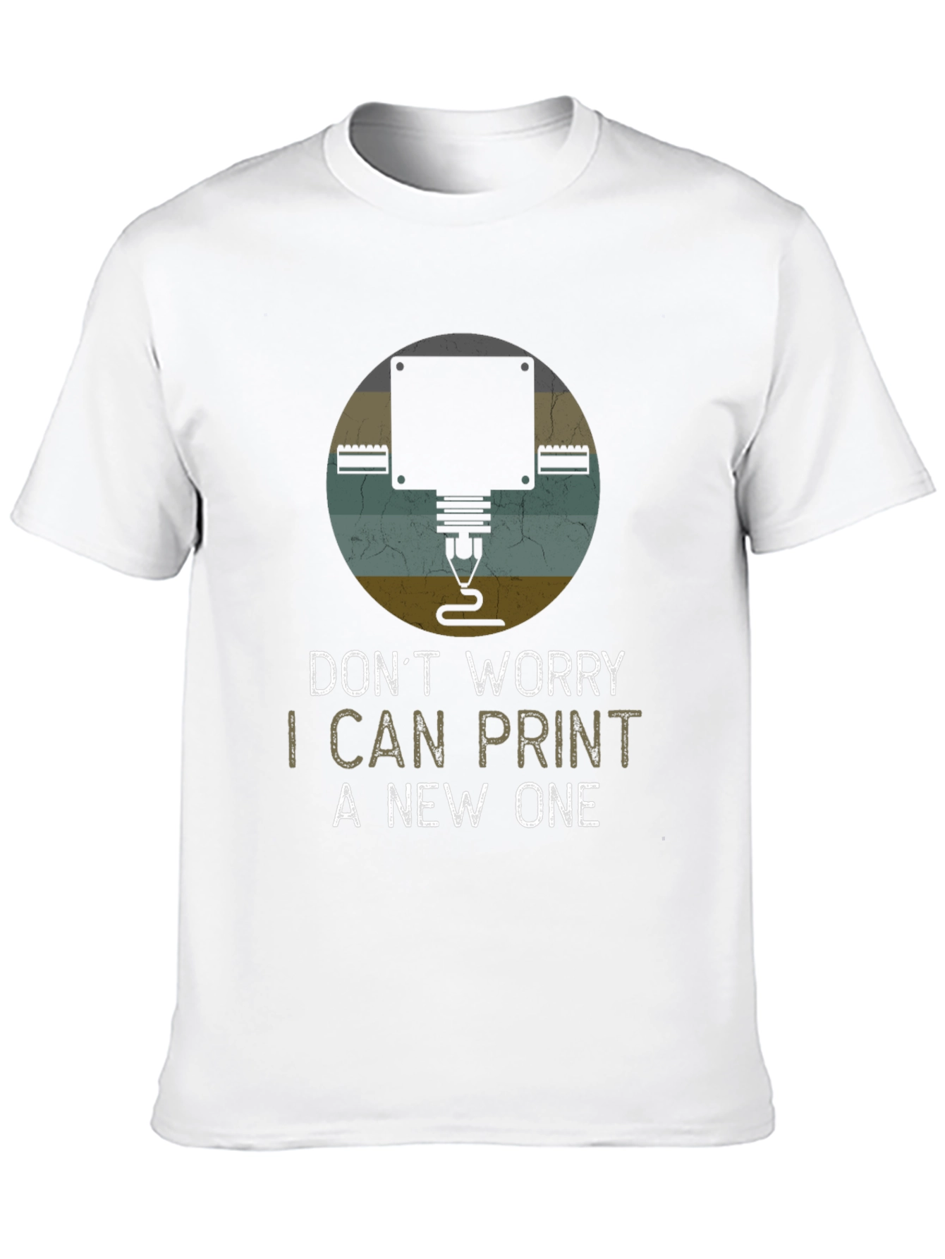 I Can Print A New One 3D Printing T-Shirt