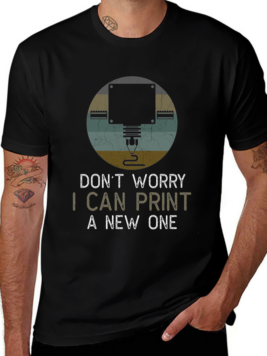 I Can Print A New One 3D Printing T-Shirt