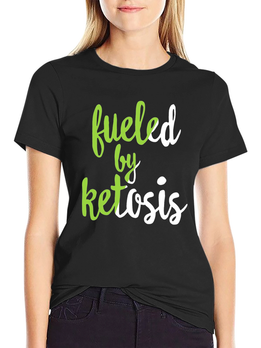 Fueled by Ketosis Graphic T-Shirt