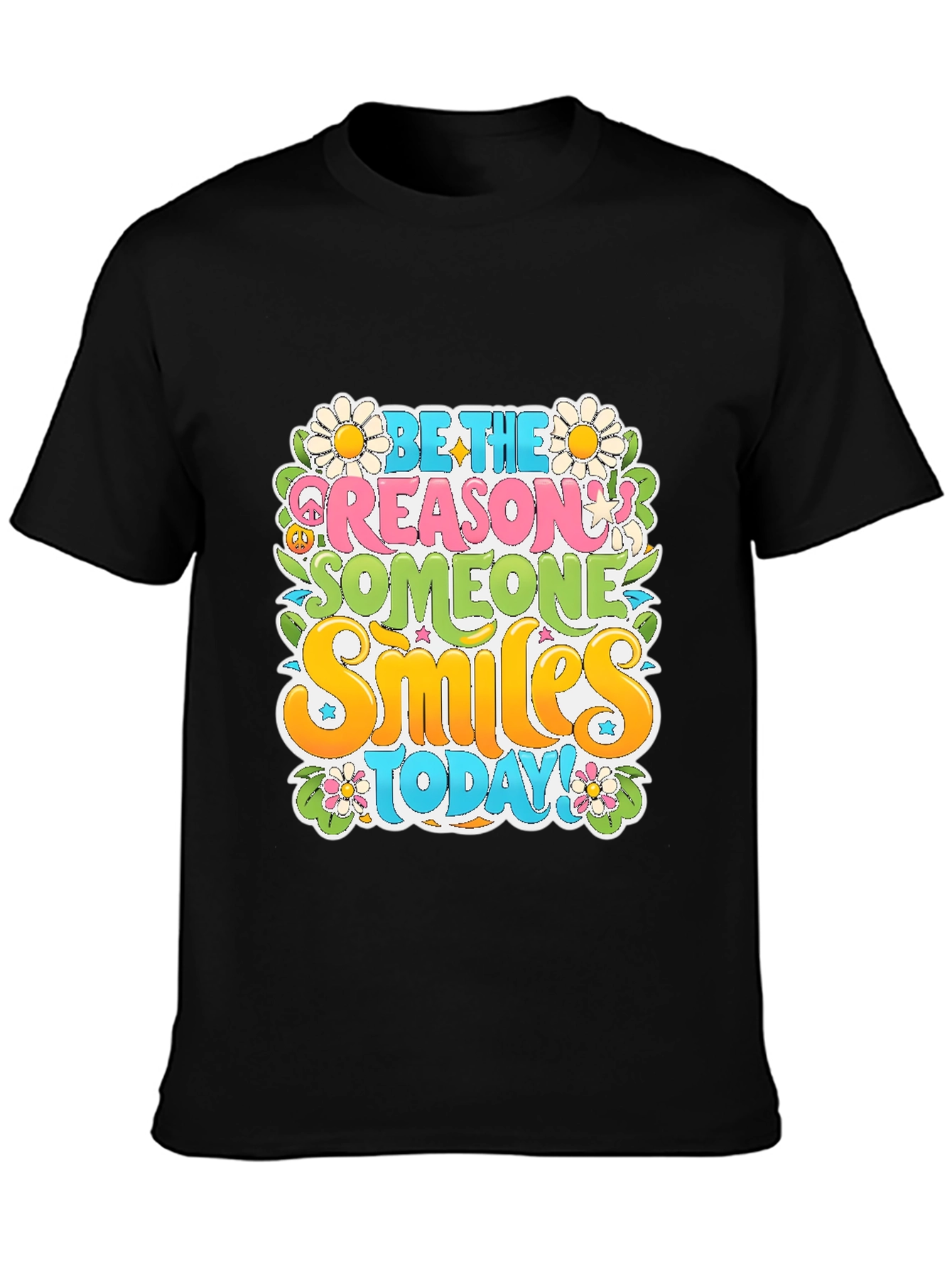 Be the Reason T-Shirt: Smiles Today