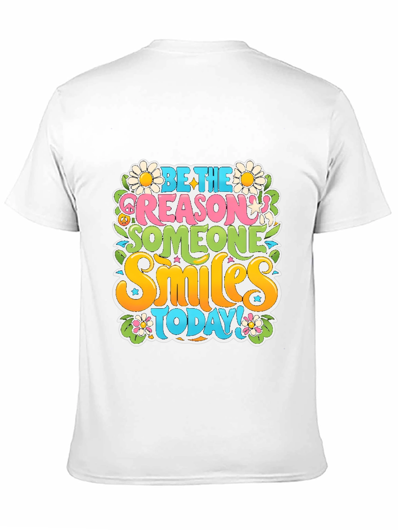 Be the Reason T-Shirt: Smiles Today