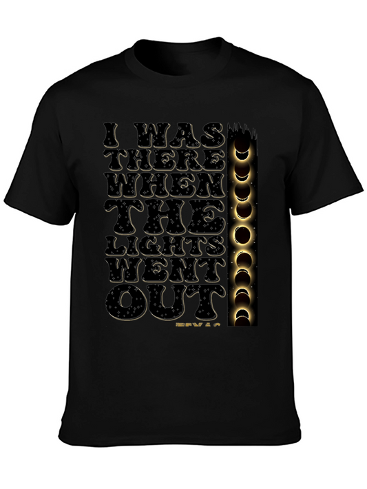 I Was There When The Lights Went Out T-Shirt