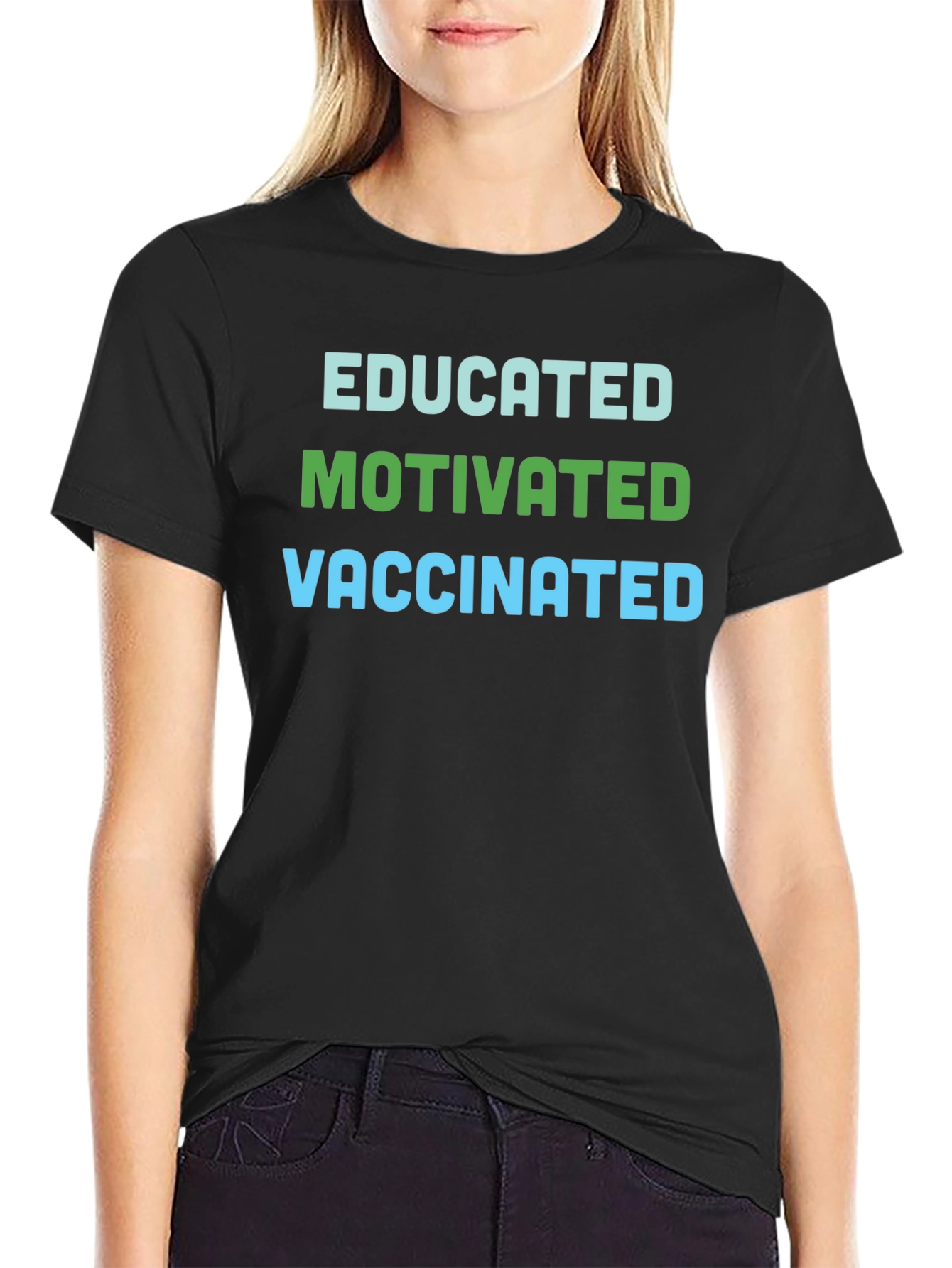 Educated Motivated Vaccinated T-Shirt