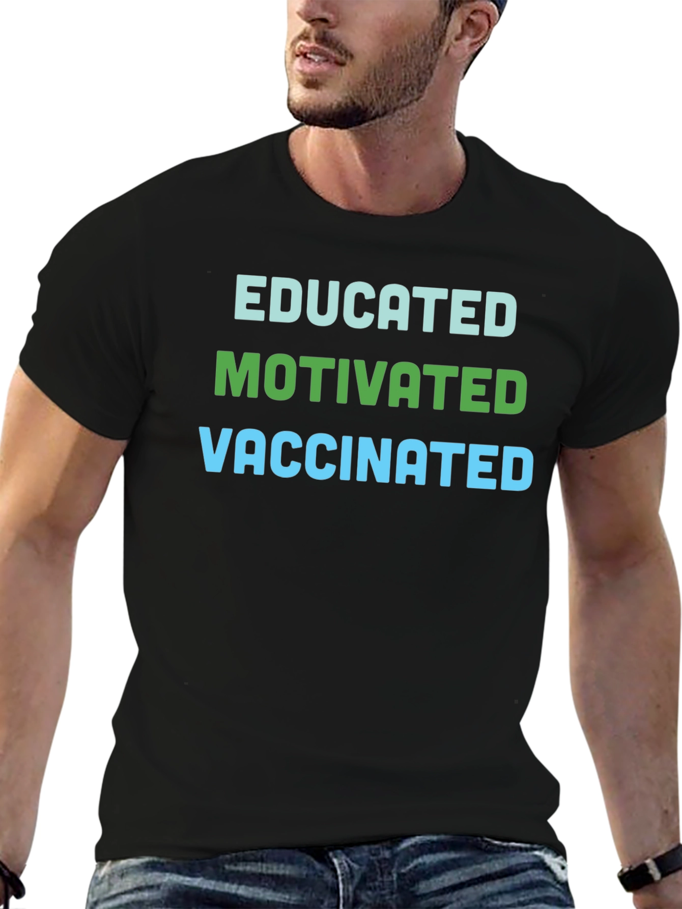 Educated Motivated Vaccinated T-Shirt