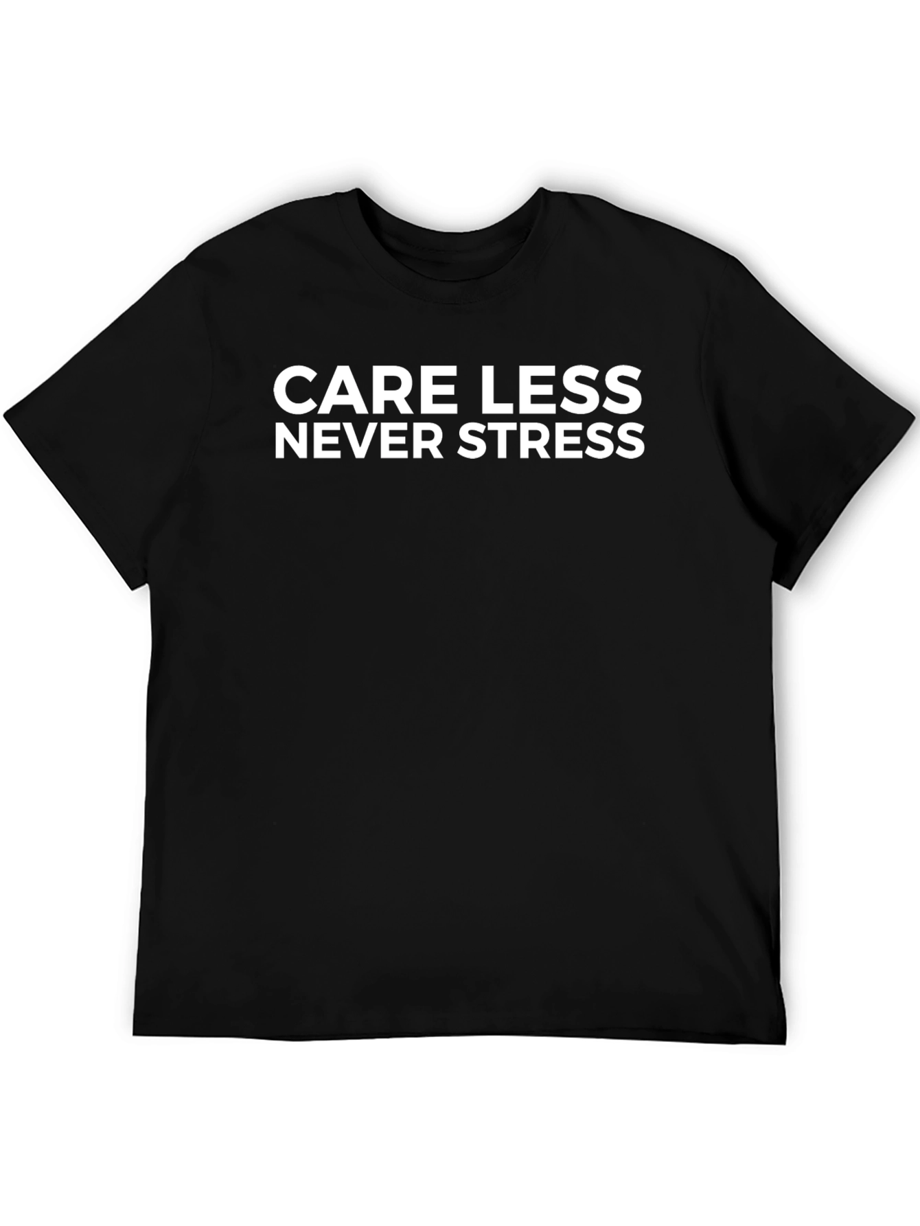 Care Less Never Stress Black Graphic Tee