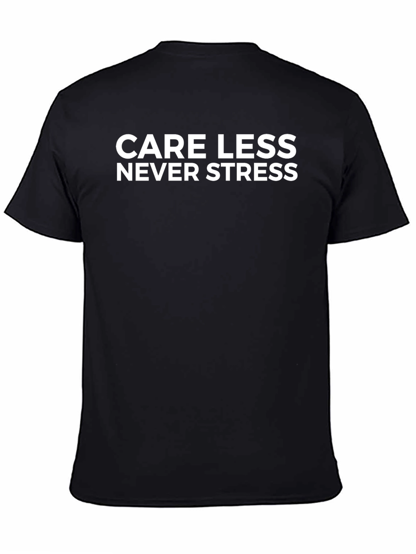 Care Less Never Stress Black Graphic Tee