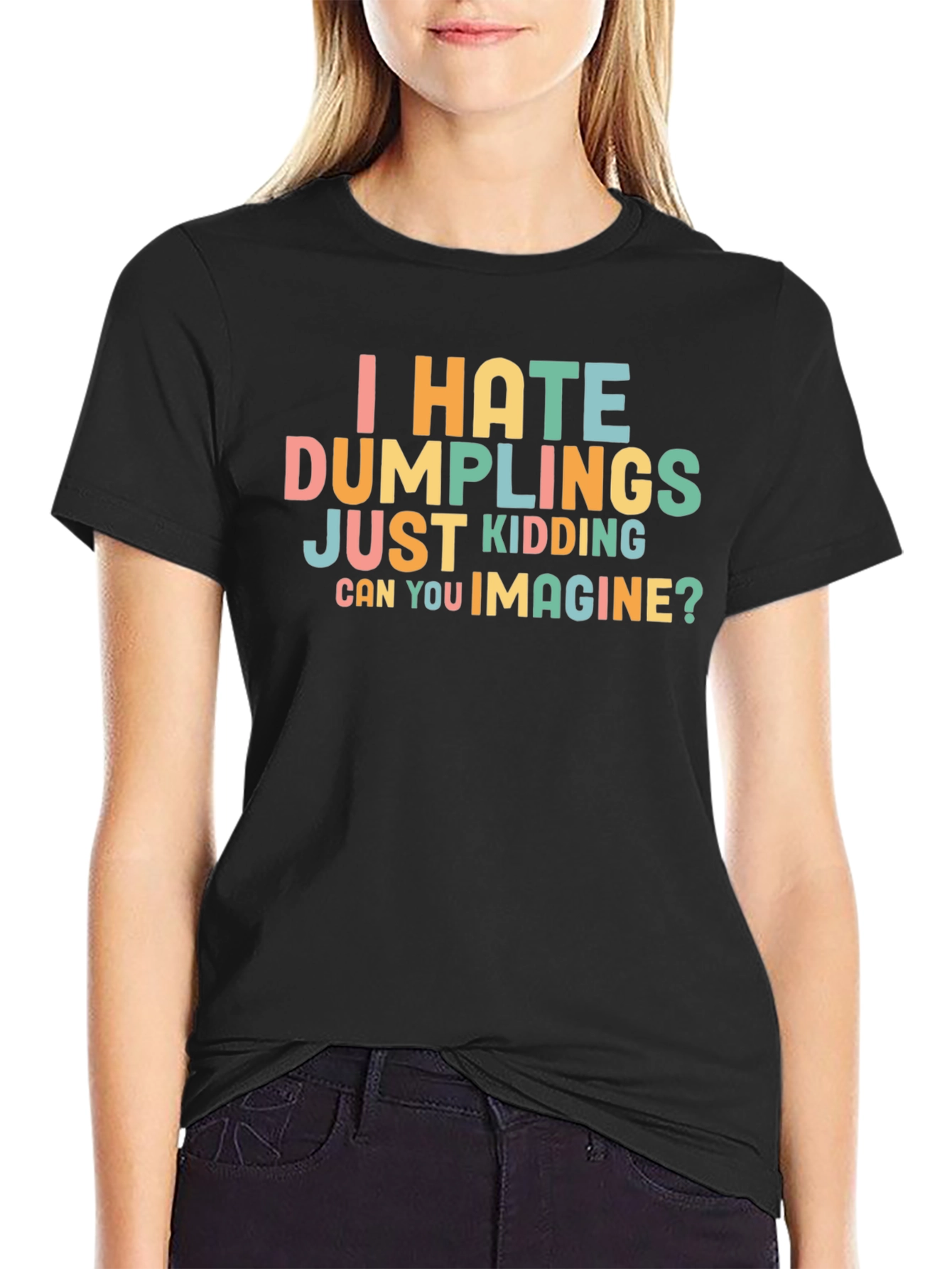 Funny Dumpling Lover T-Shirt - Can You Imagine?
