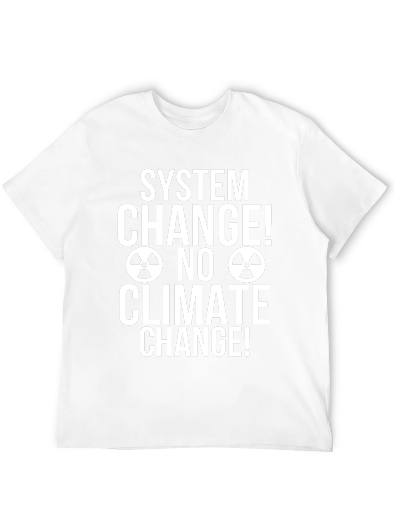 System Change No Climate Change T-Shirt