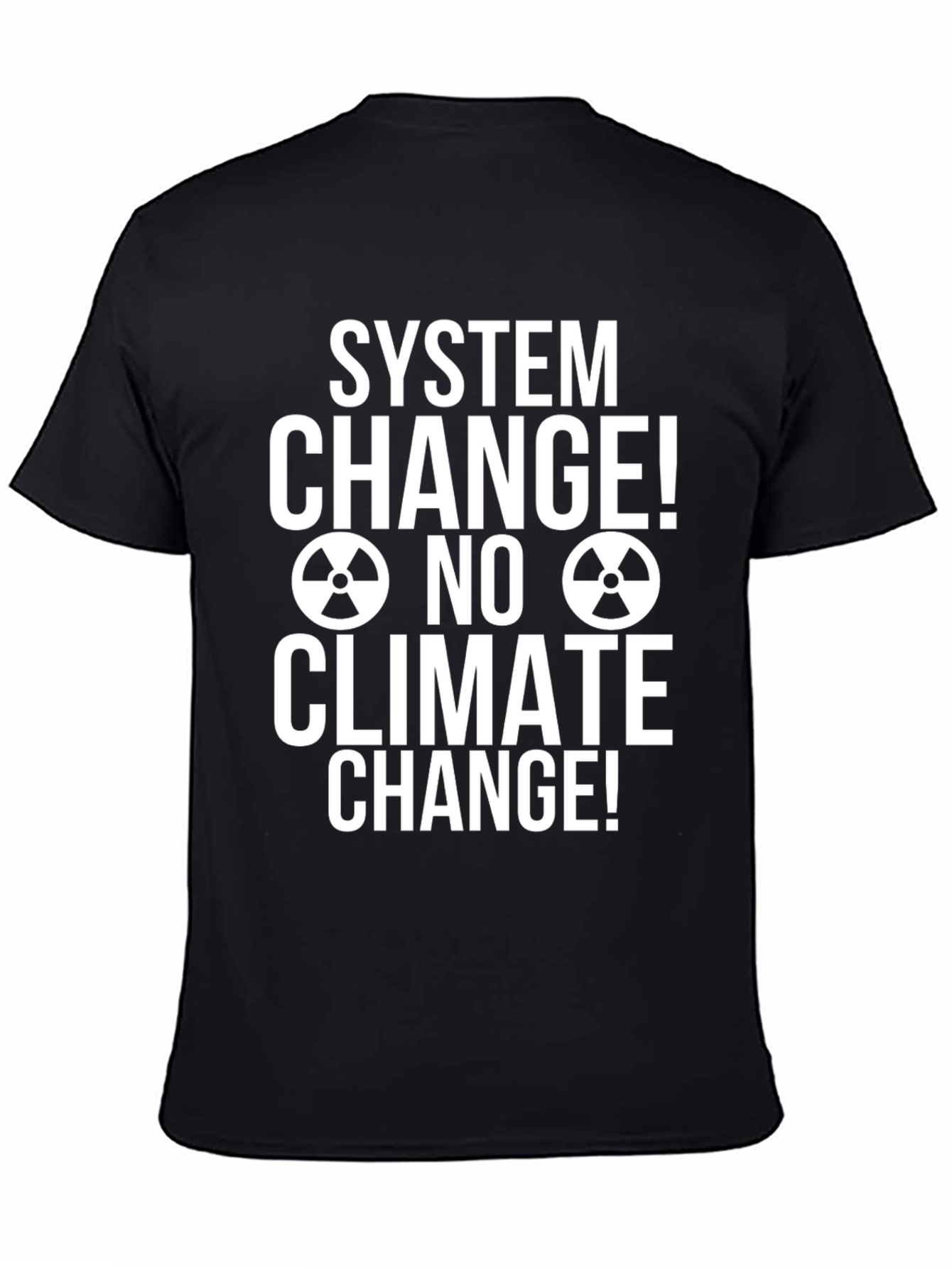 System Change No Climate Change T-Shirt