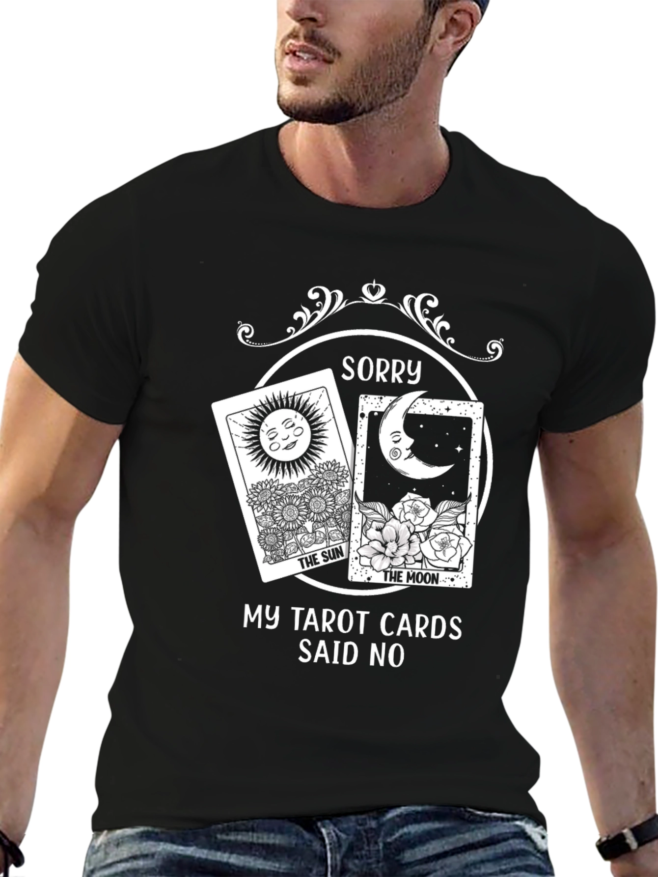 Sorry Tarot Cards Said No Graphic Tee