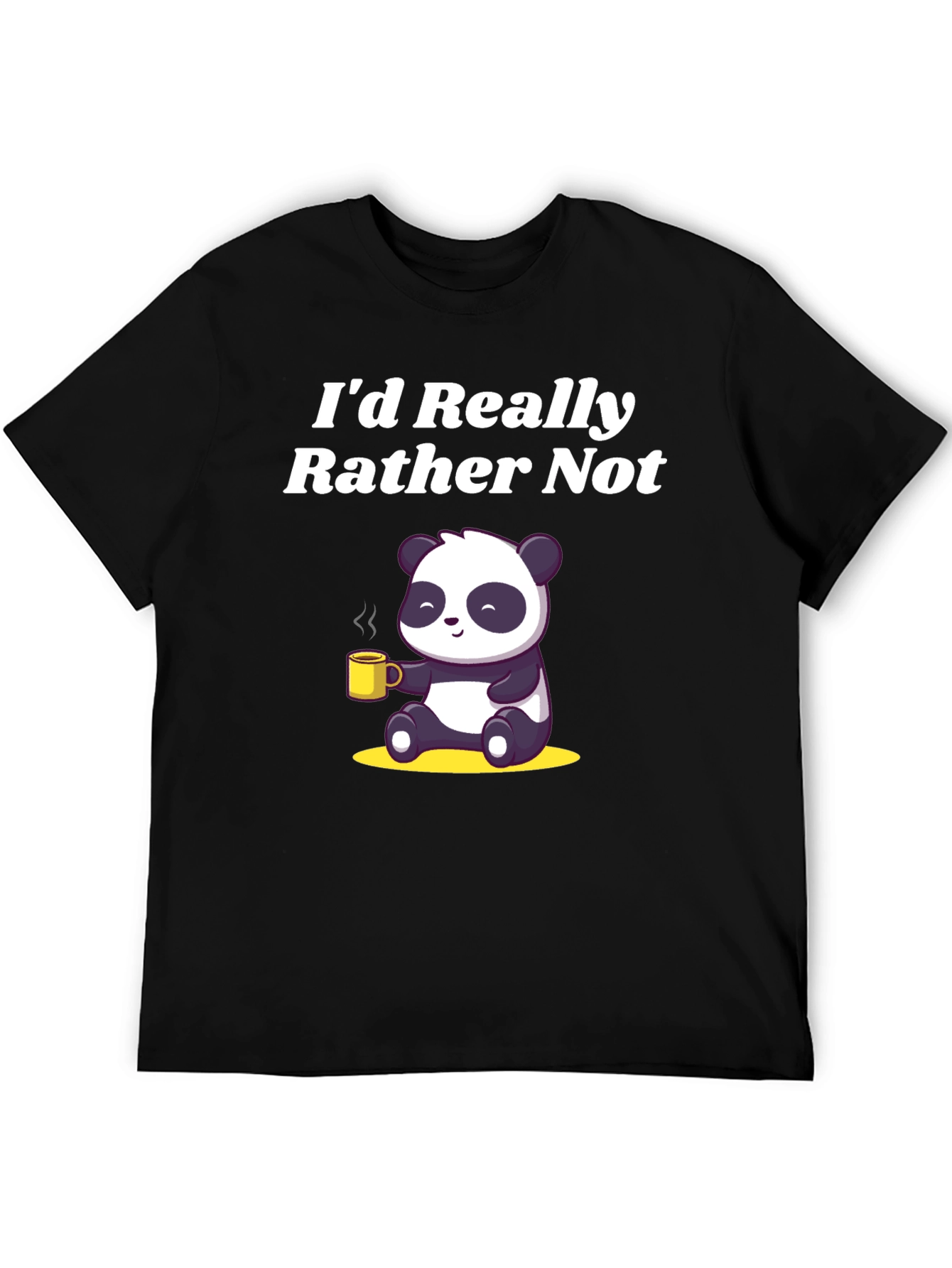 Id Really Rather Not Panda T-Shirt