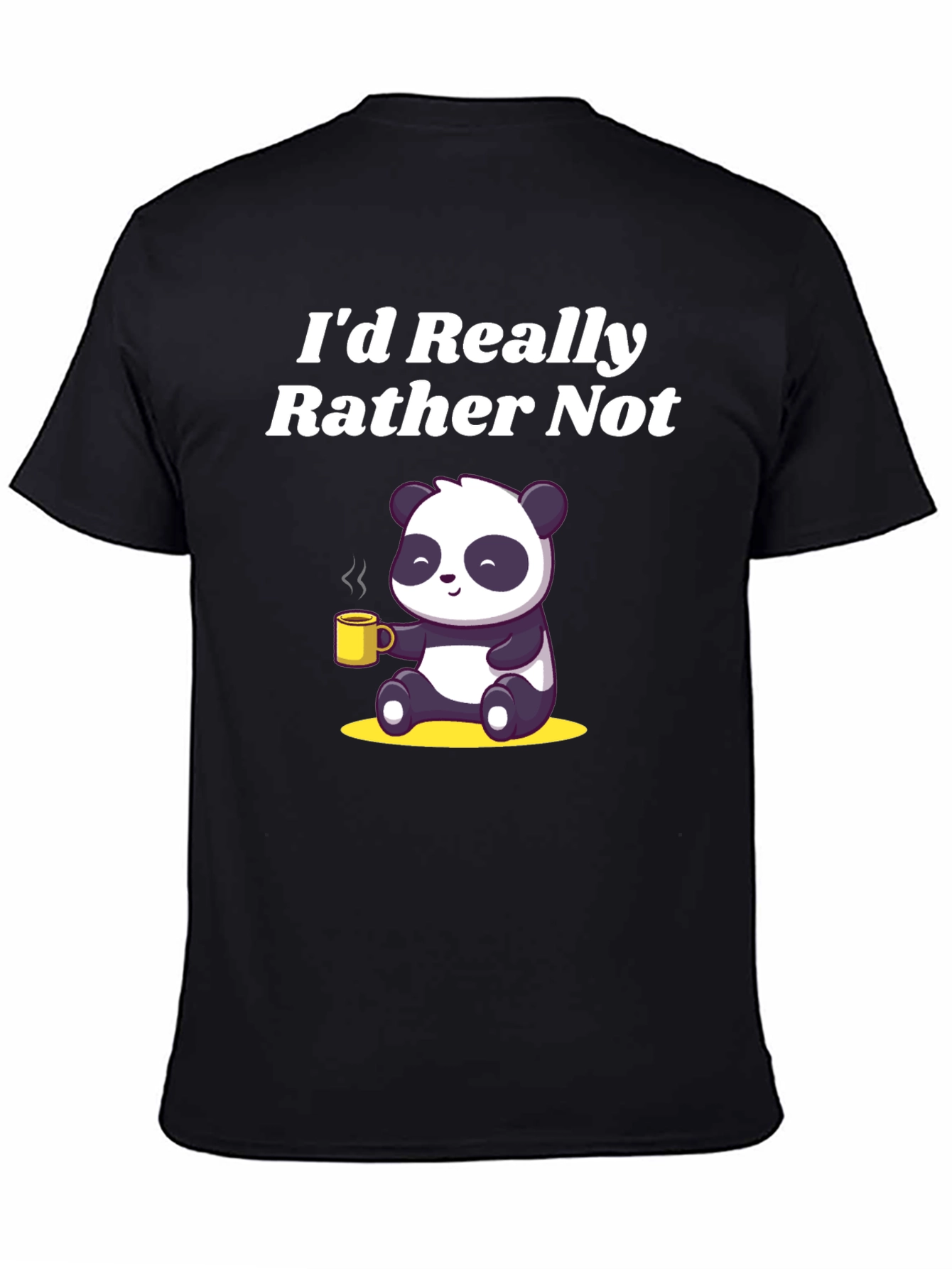 Id Really Rather Not Panda T-Shirt