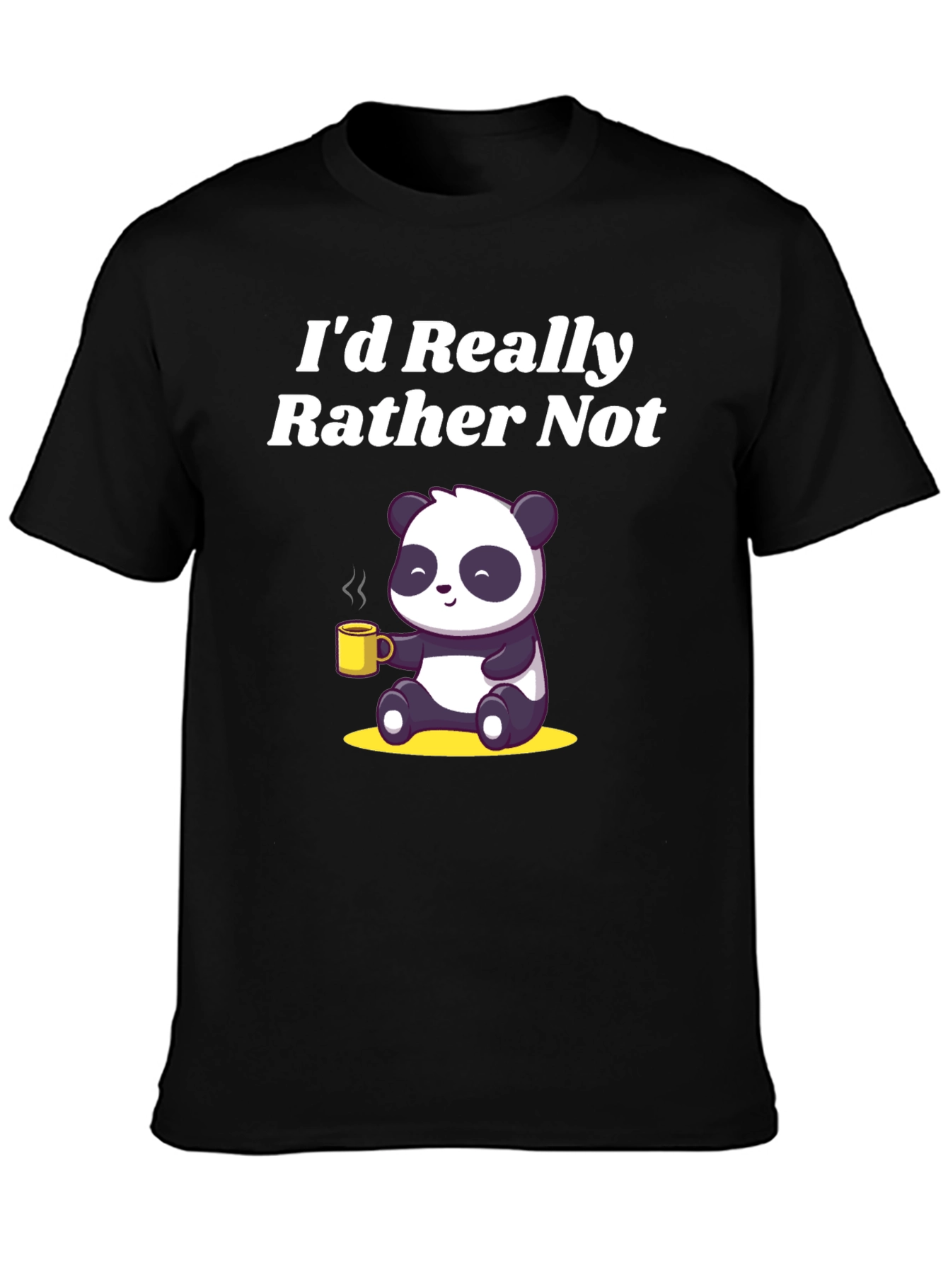 Id Really Rather Not Panda T-Shirt