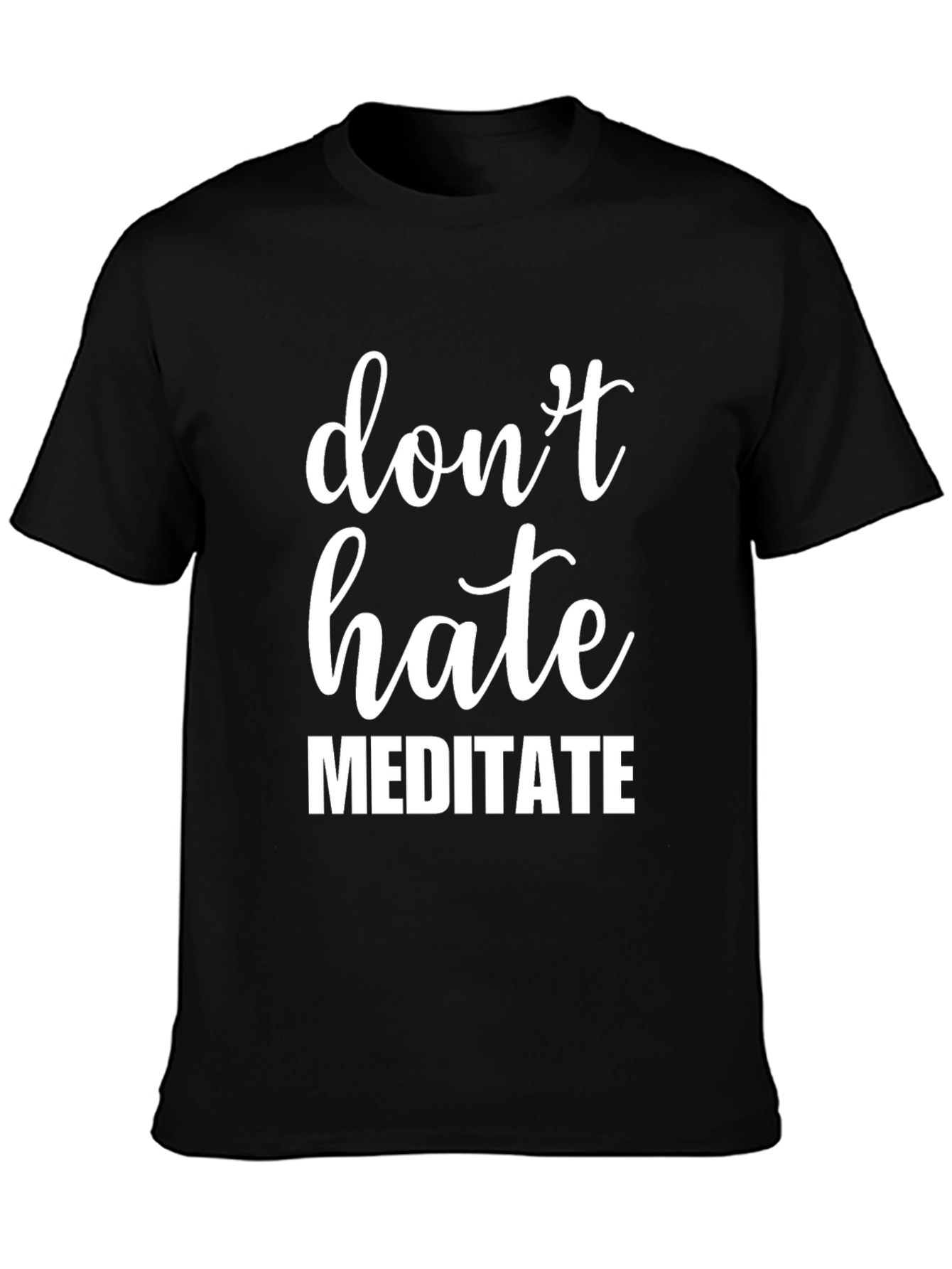 Dont Hate Meditate Graphic Tee - Mens Black T-Shirt