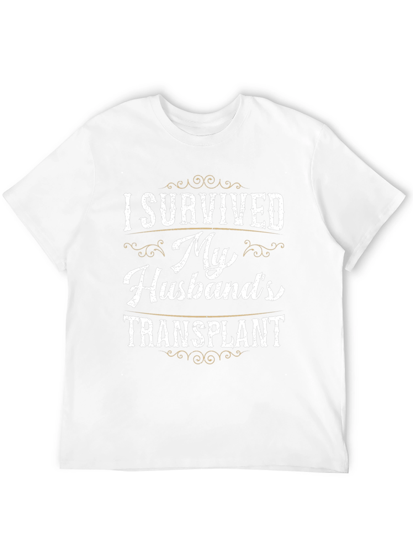 I Survived My Husbands Transplant T-Shirt