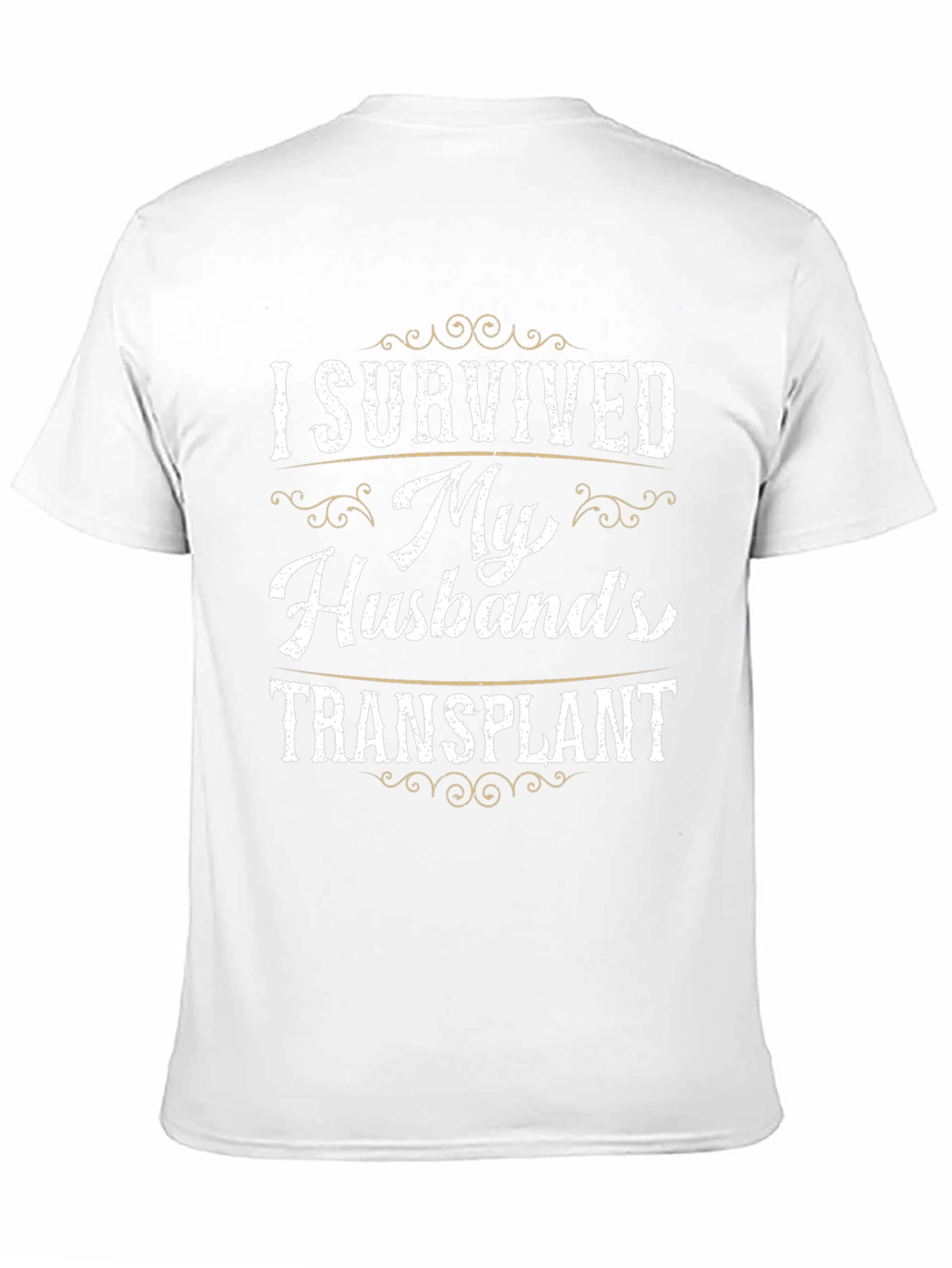 I Survived My Husbands Transplant T-Shirt