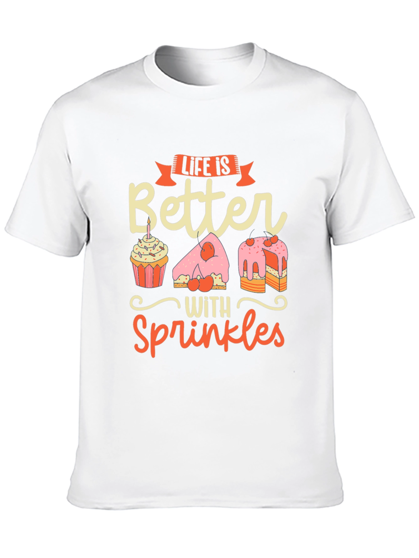 Life is Better with Sprinkles Graphic Tee - Unisex