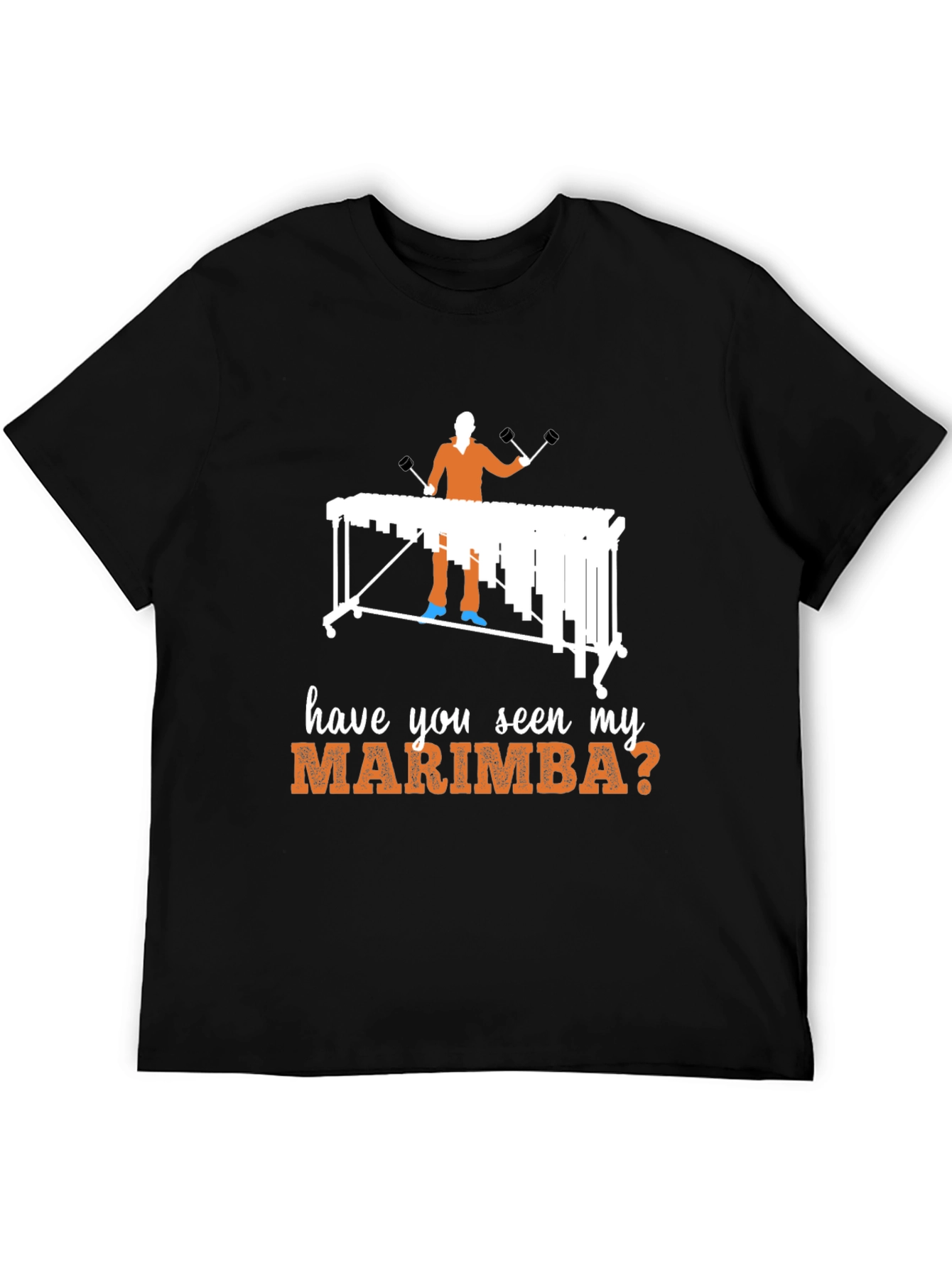 Have You Seen My Marimba? T-Shirt