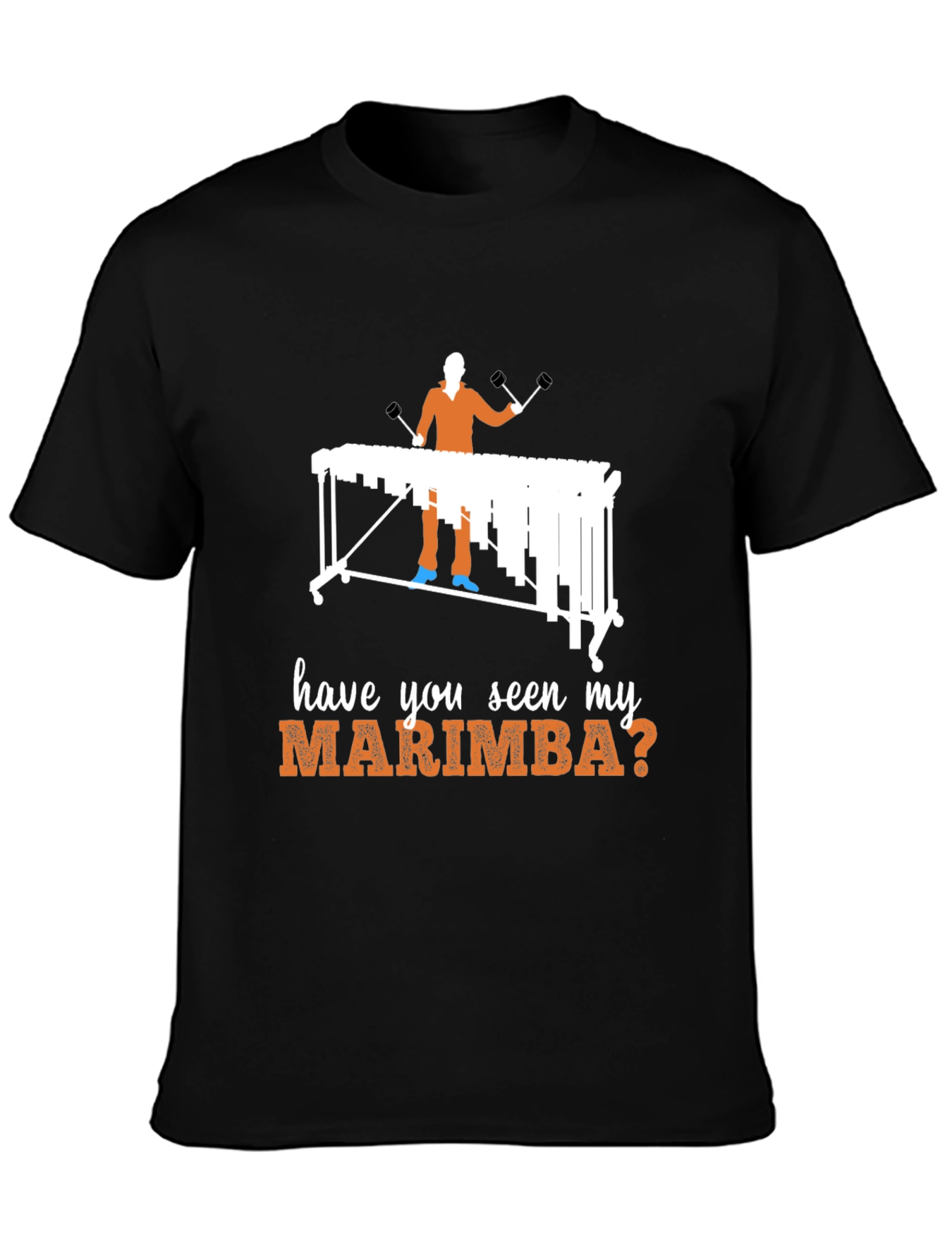 Have You Seen My Marimba? T-Shirt