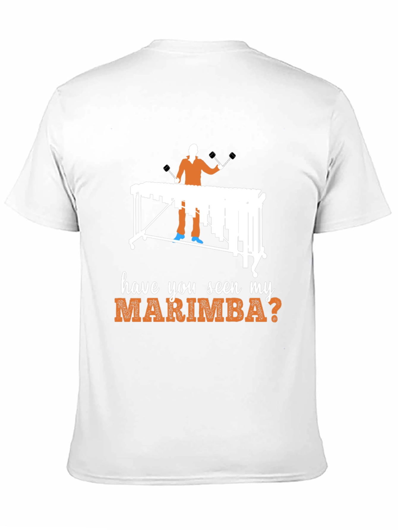 Have You Seen My Marimba? T-Shirt