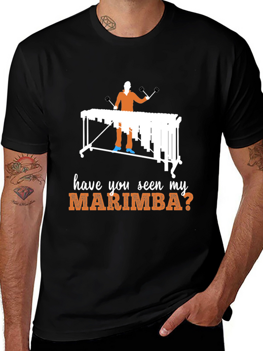 Have You Seen My Marimba? T-Shirt