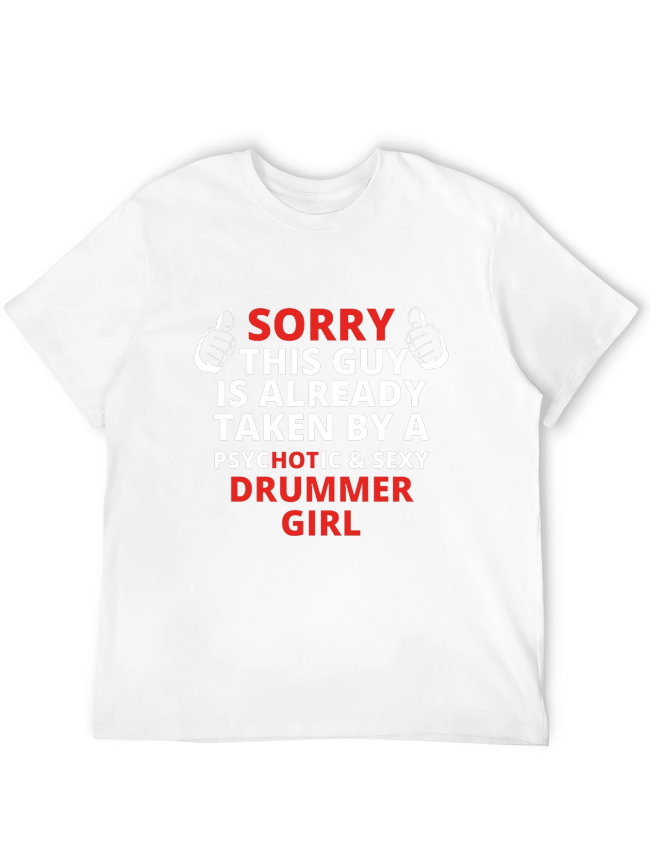 Taken by a Drummer Girl T-Shirt