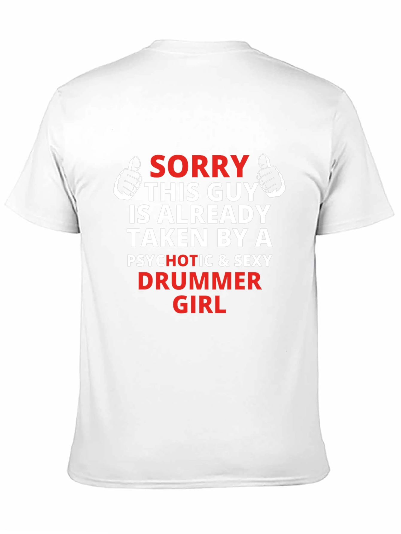 Taken by a Drummer Girl T-Shirt